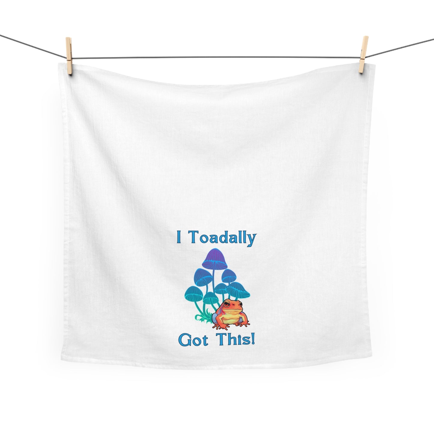 Toadally Got This- Tea Towel