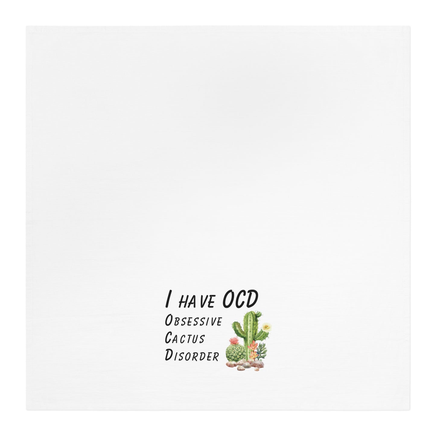 OCD Cactus - Tea Towel