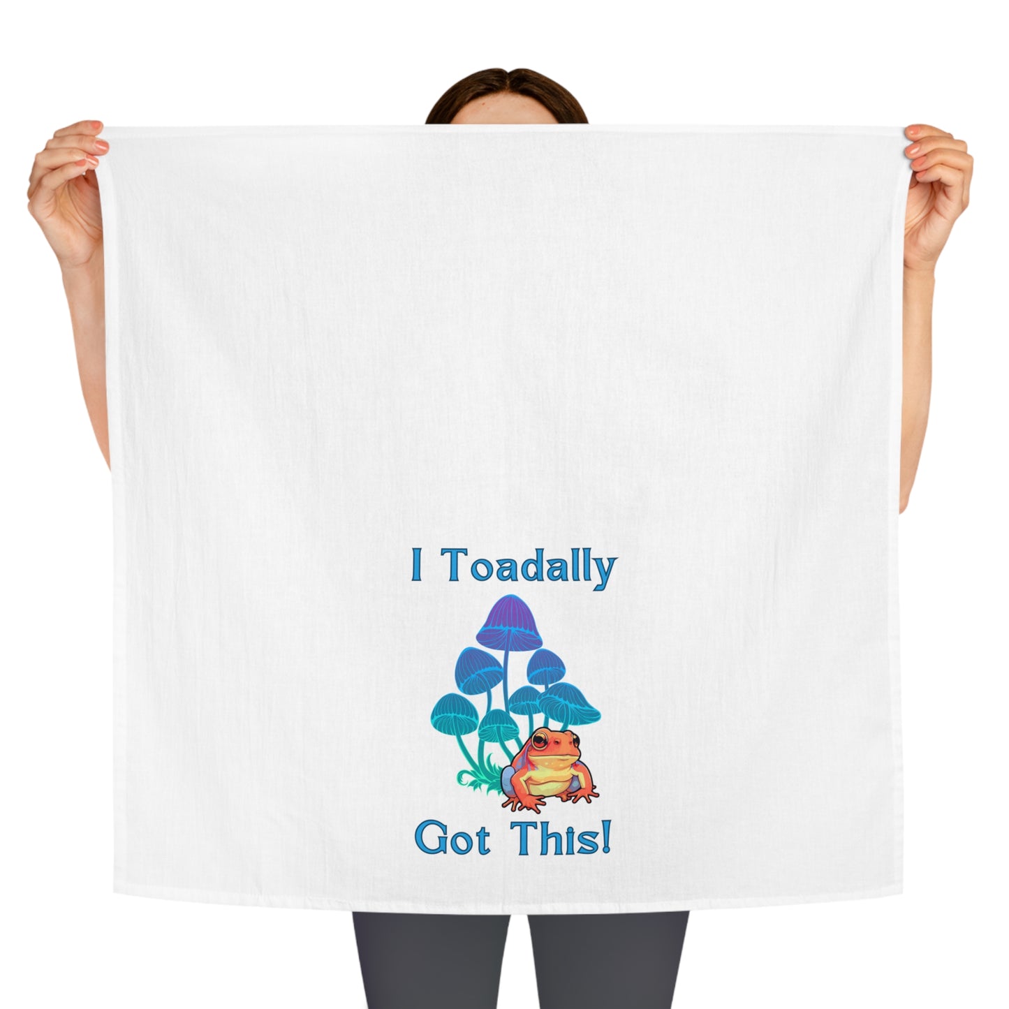 Toadally Got This- Tea Towel