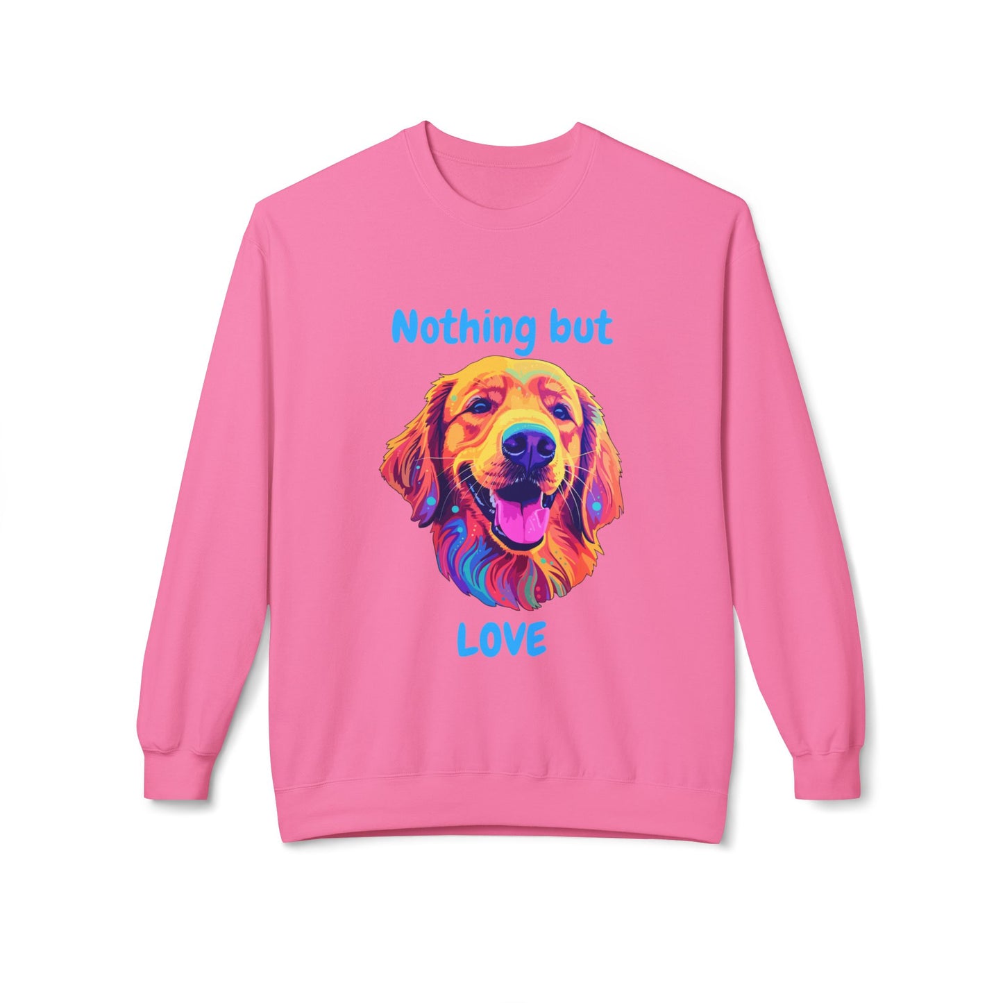 Nothing But Love - Adult Unisex Sweatshirt - Golden Retriever Design