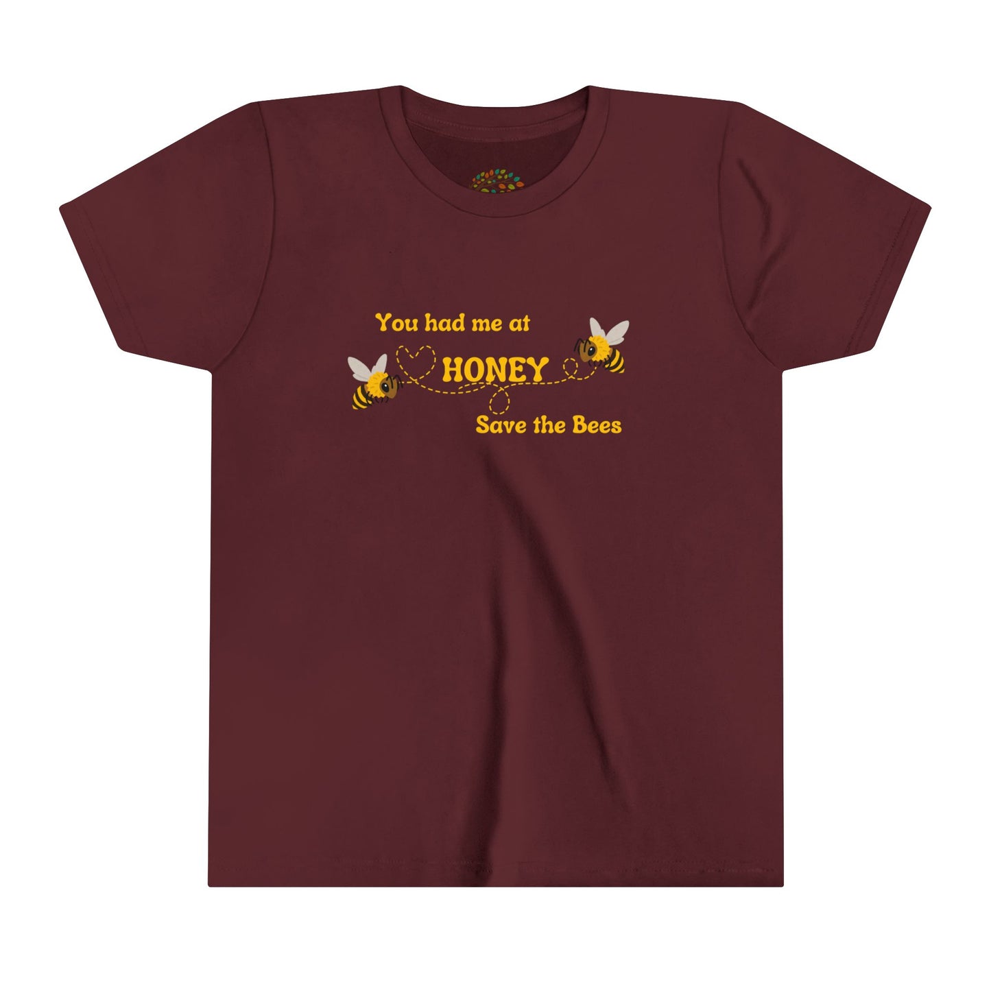 You Had Me At Honey - Youth Tee