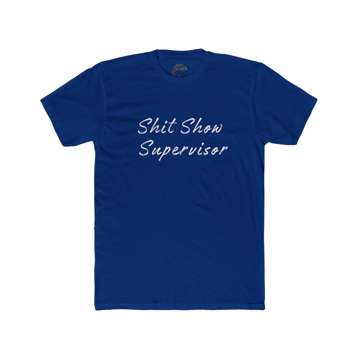 Shit Show Supervisor - Adult Tee