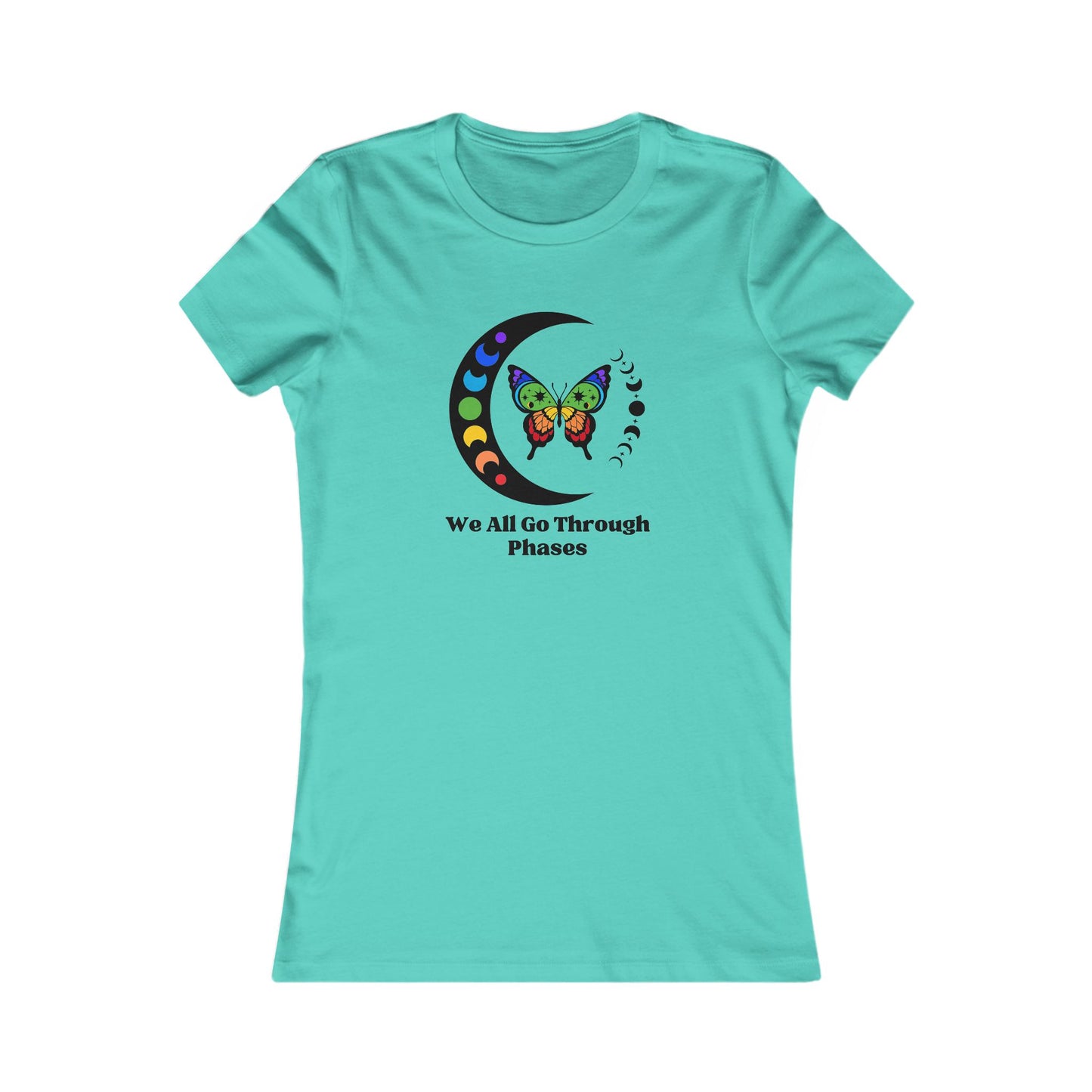 We All Go Through Phases - Women's Tee