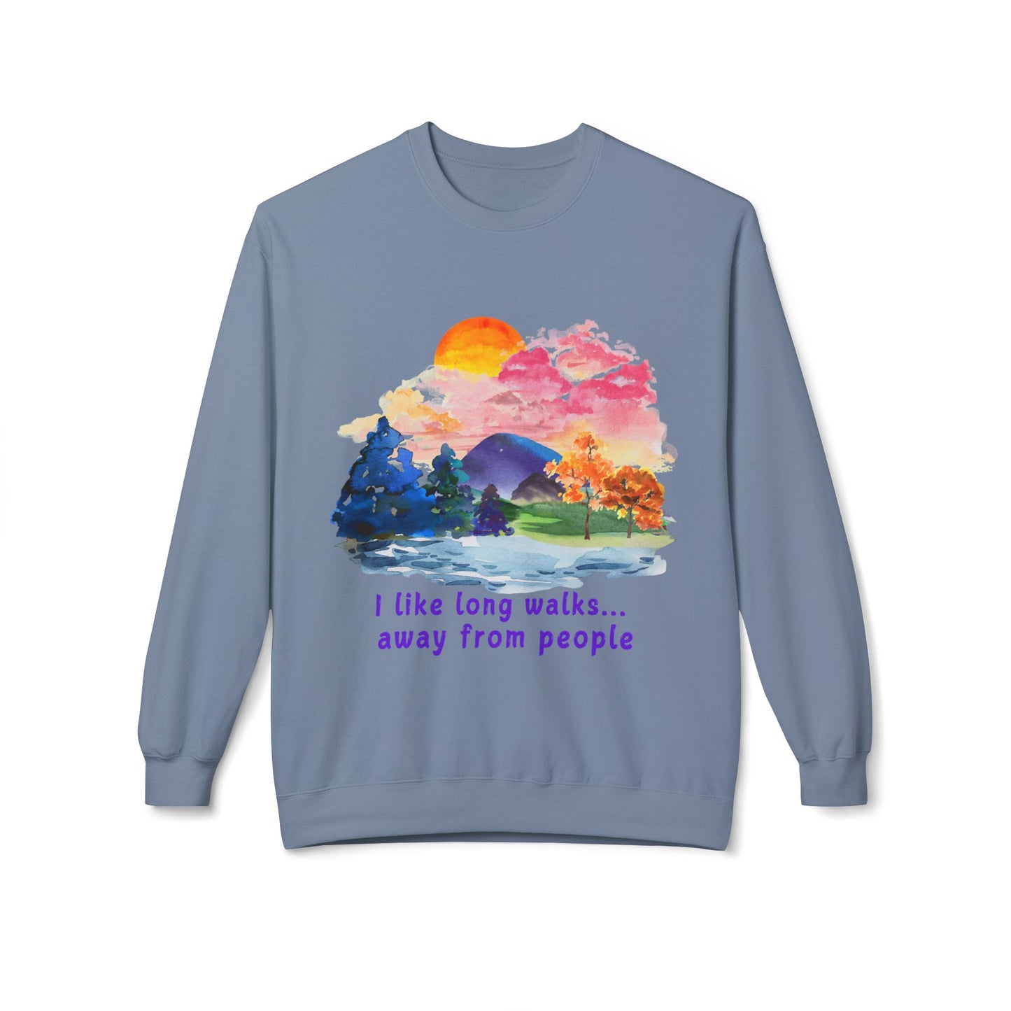 Long Walks Away From People  - Adult Unisex Sweatshirt