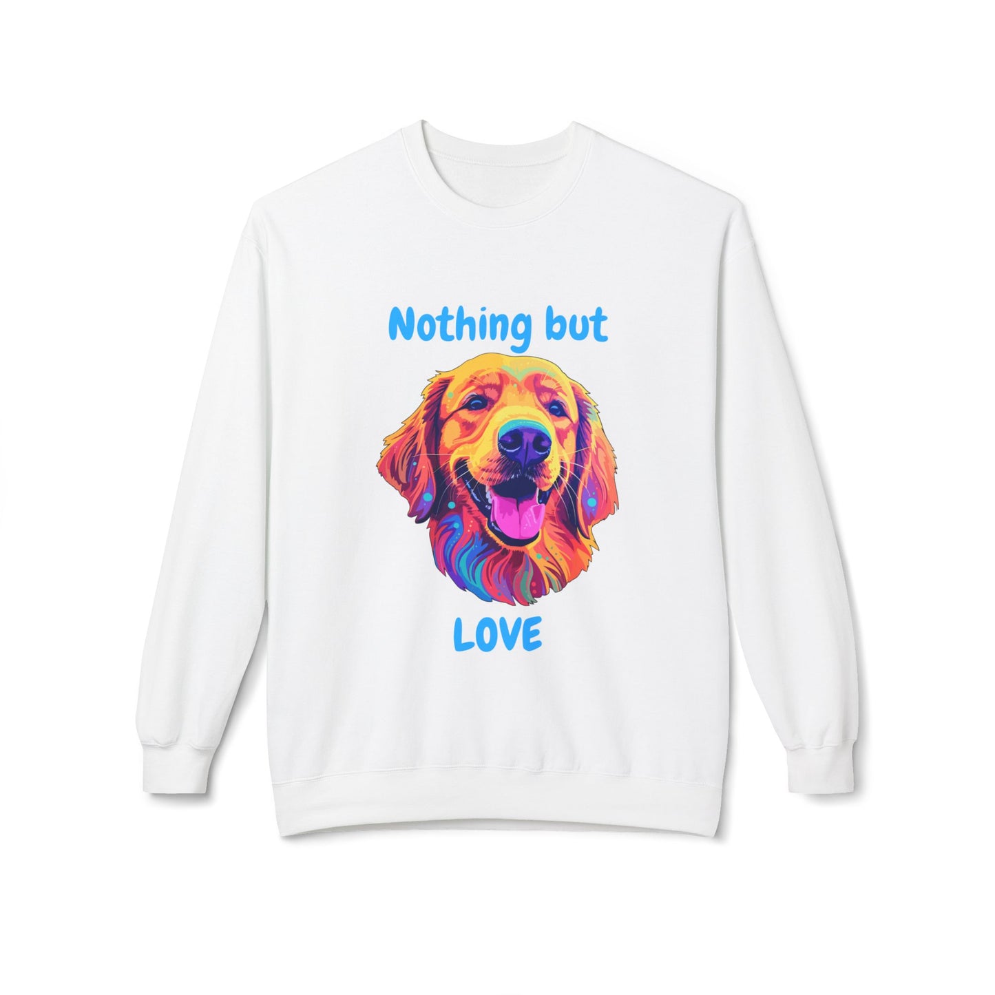 Nothing But Love - Adult Unisex Sweatshirt - Golden Retriever Design