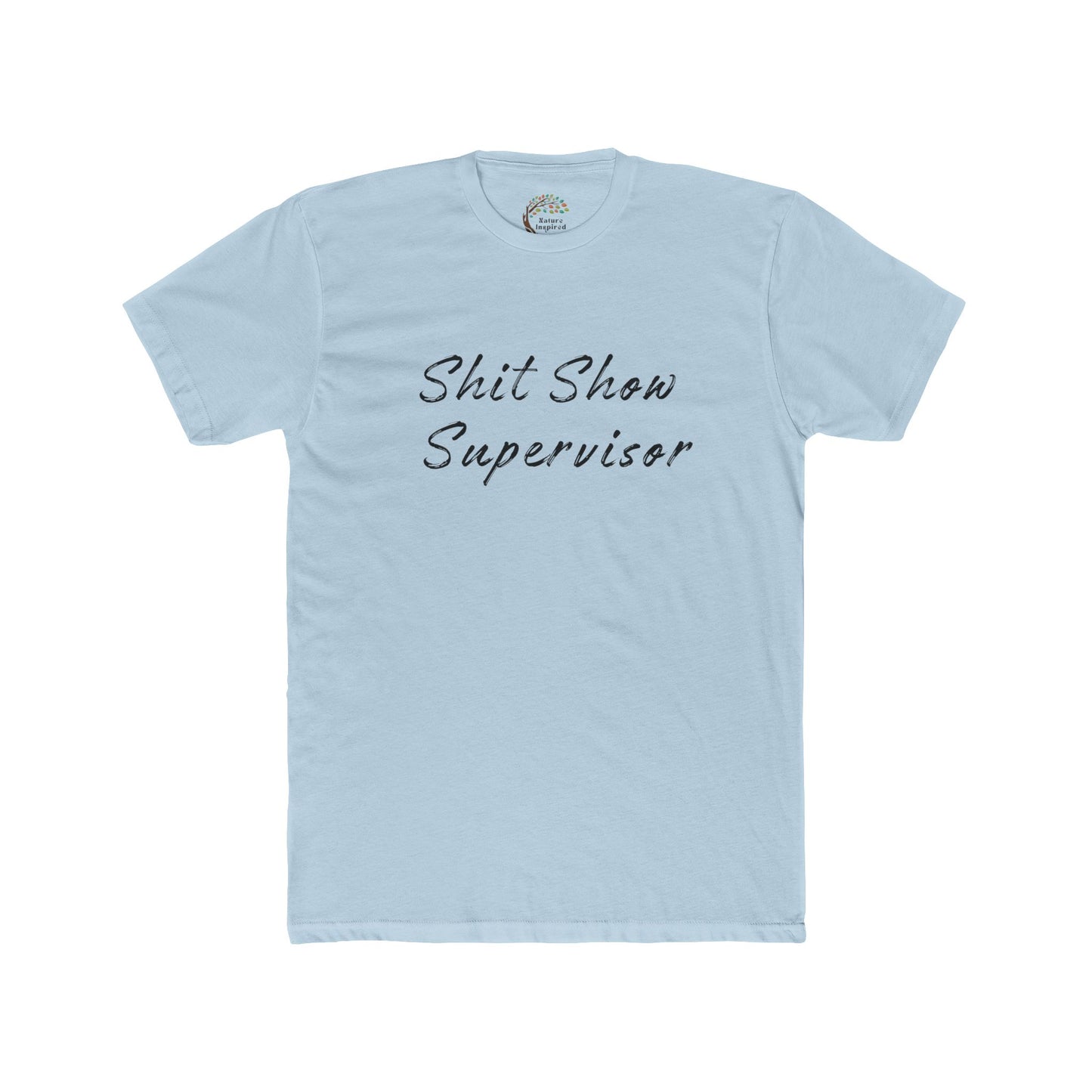 Shit Show Supervisor - Adult Tee