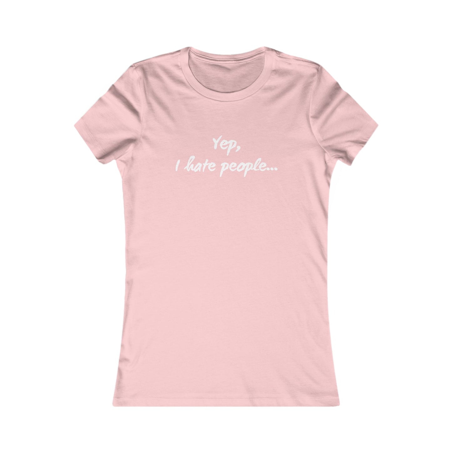 Yep, I Hate People - Women's Tee