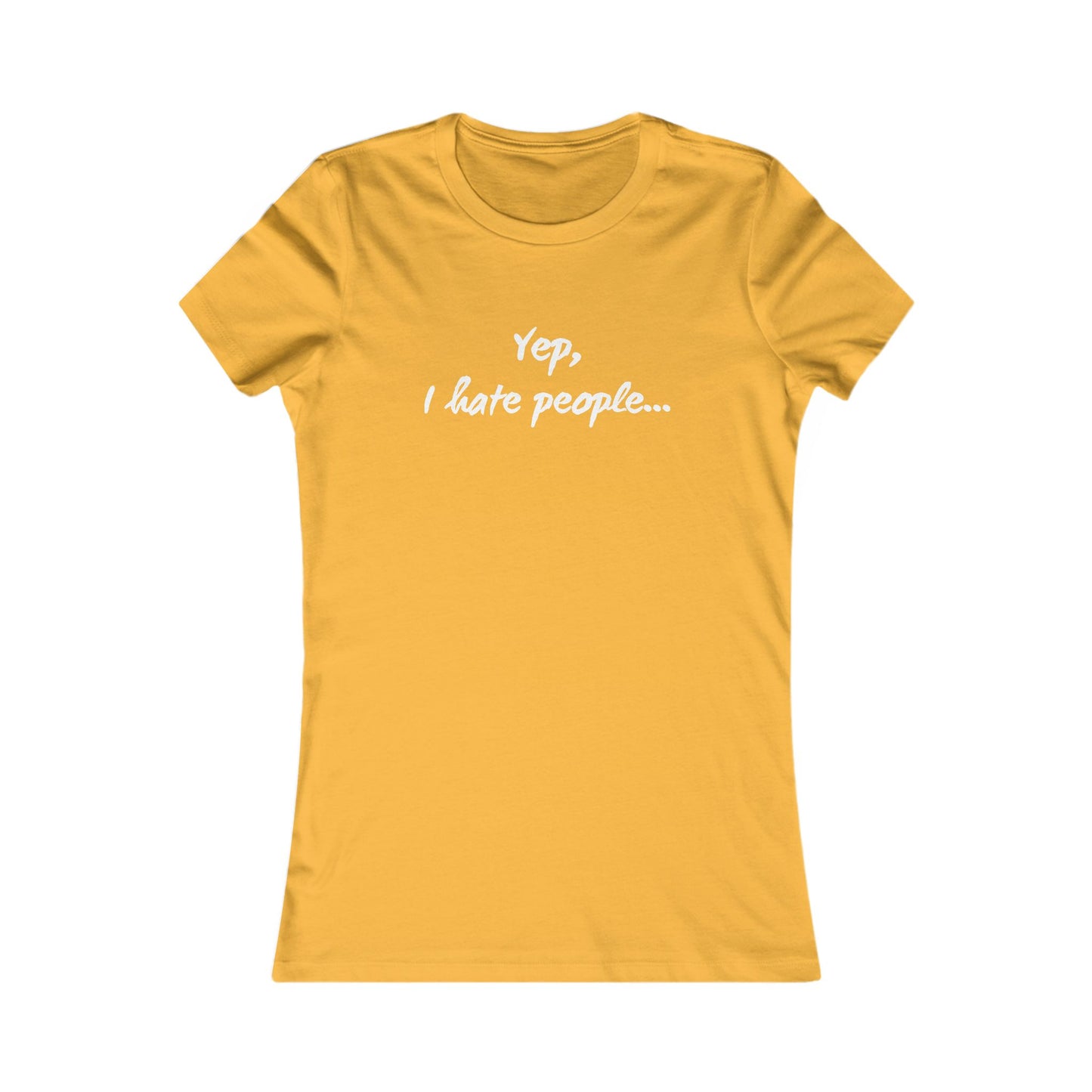 Yep, I Hate People - Women's Tee