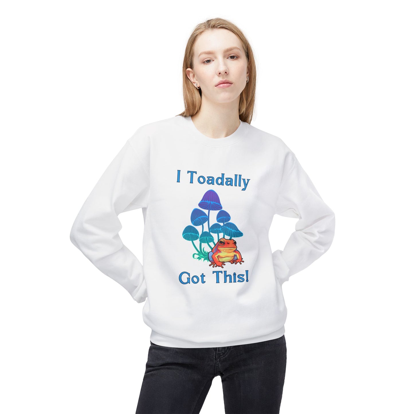 Toadally Got This - Adult Unisex Sweatshirt