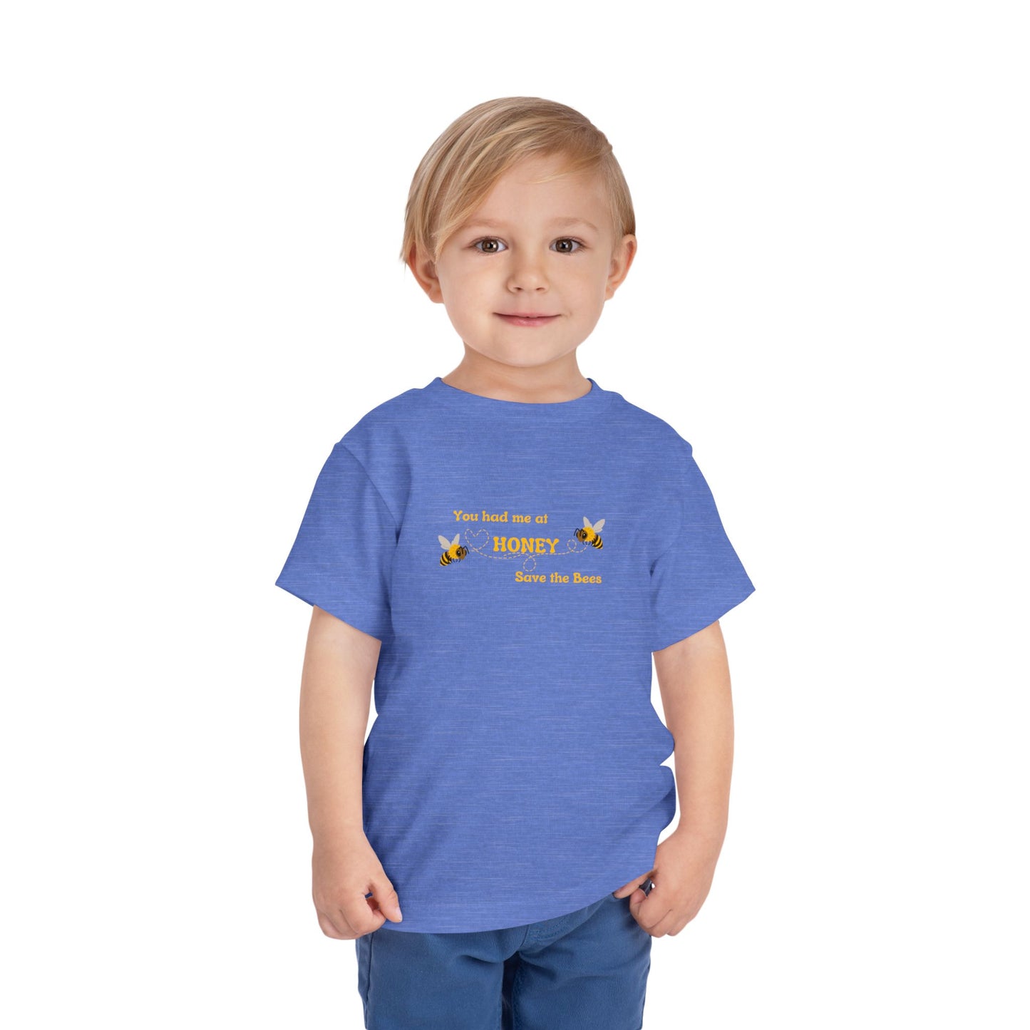 You Had Me At Honey - Toddler Short Sleeve Tee