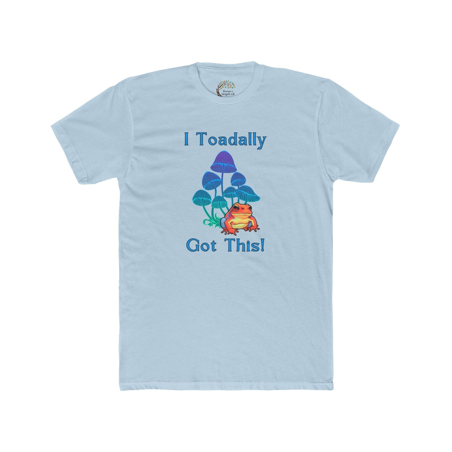 Toadally Got This - Adult Tee