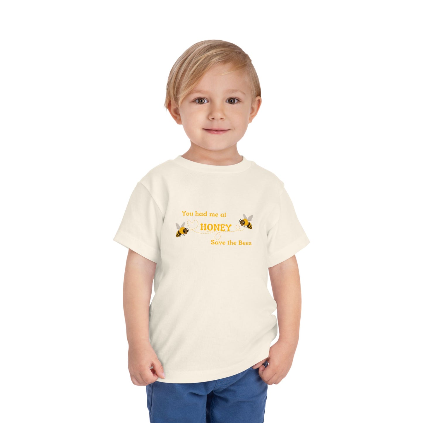 You Had Me At Honey - Toddler Short Sleeve Tee