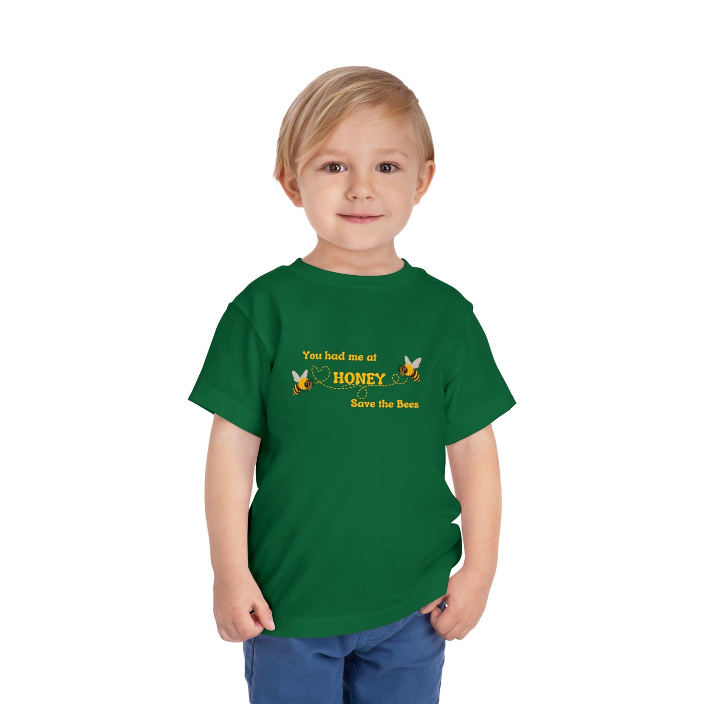 You Had Me At Honey - Toddler Short Sleeve Tee