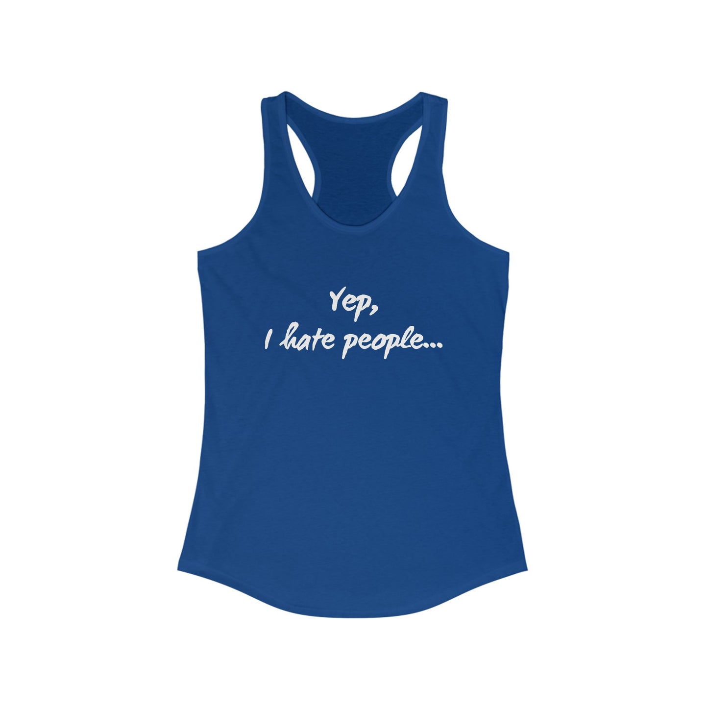 Yep, I Hate People - Racerback Tank