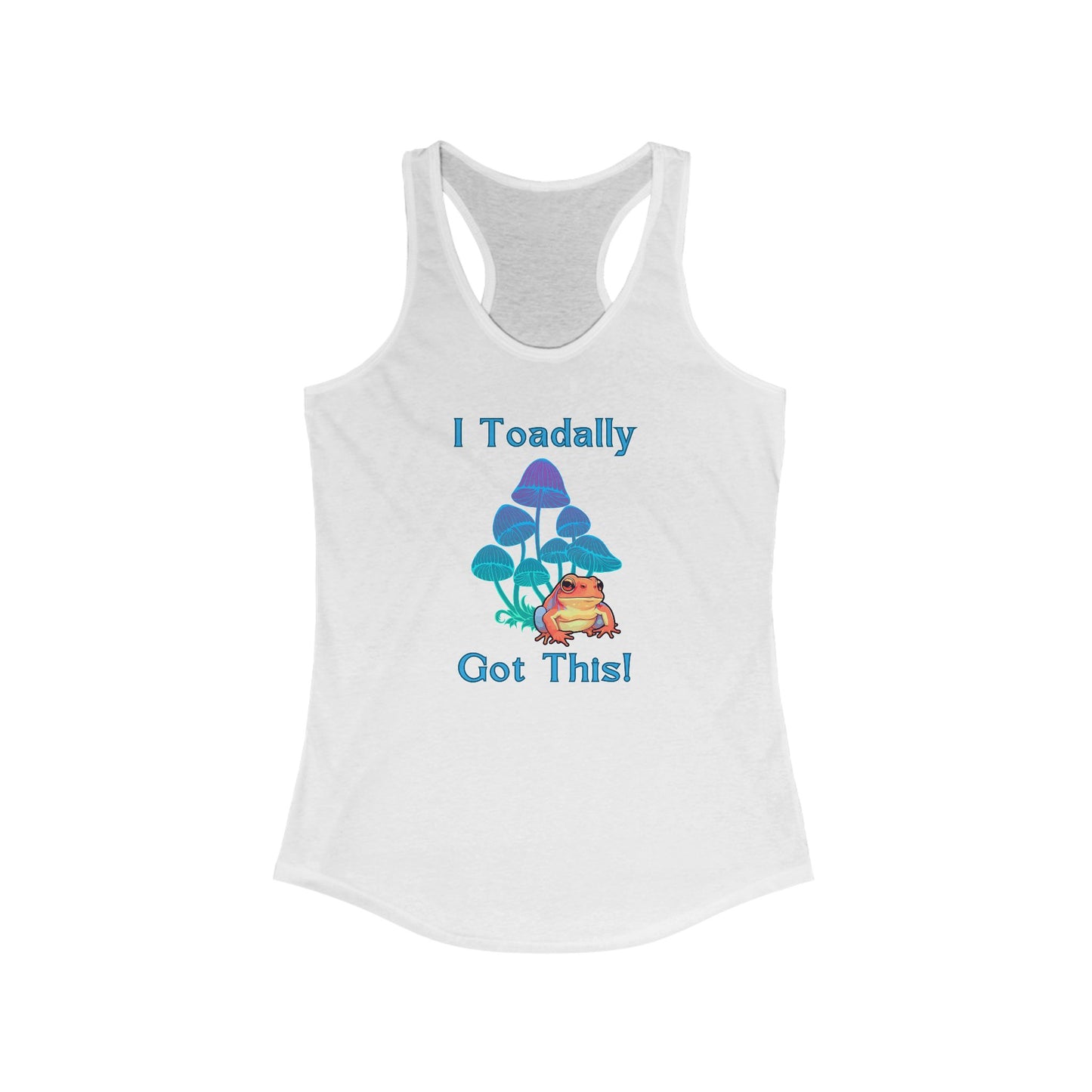 Toadally Got This - Racerback Tank