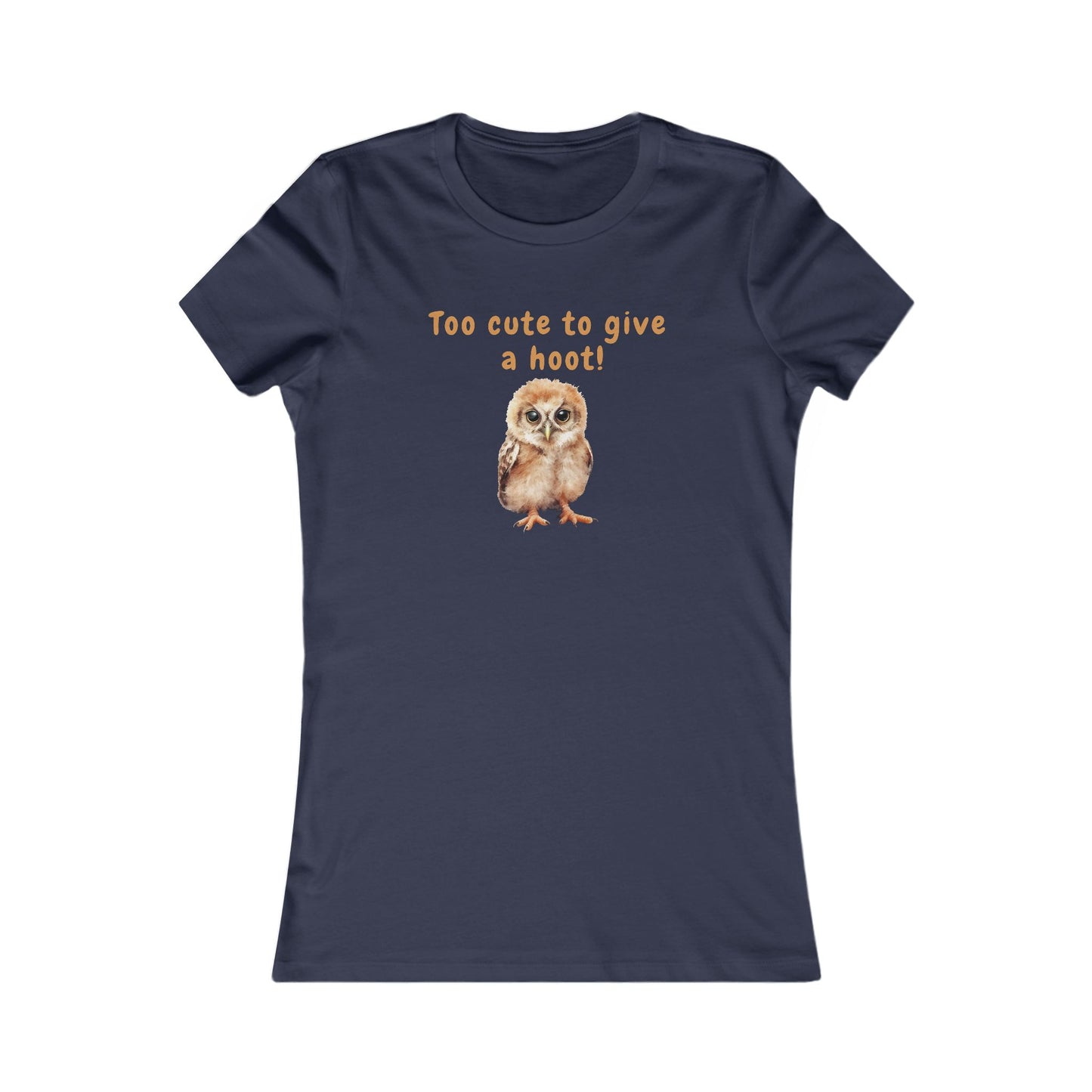 Too Cute to Give a Hoot - Women's Tee