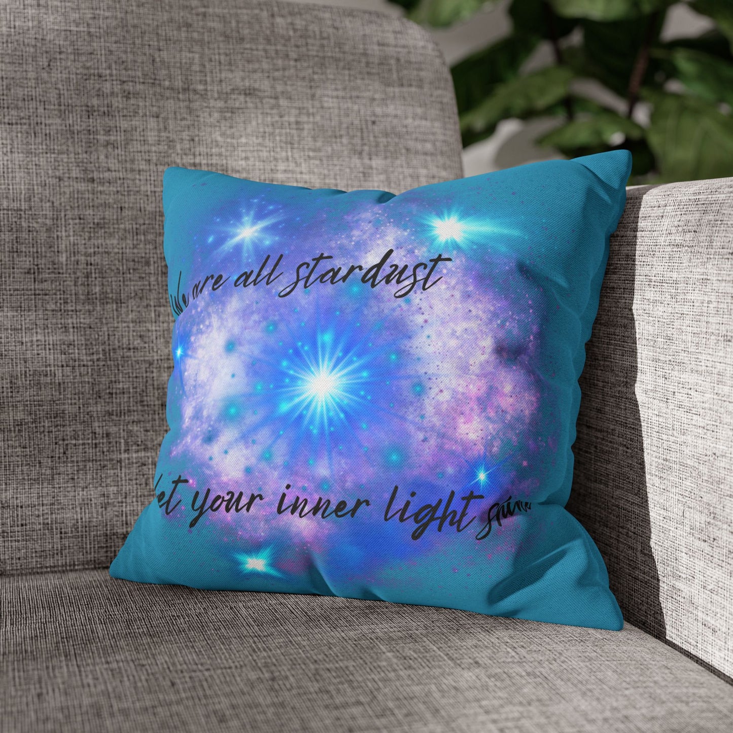 Let Your Inner Light Shine - Accent Square Pillowcases - Various Sizes