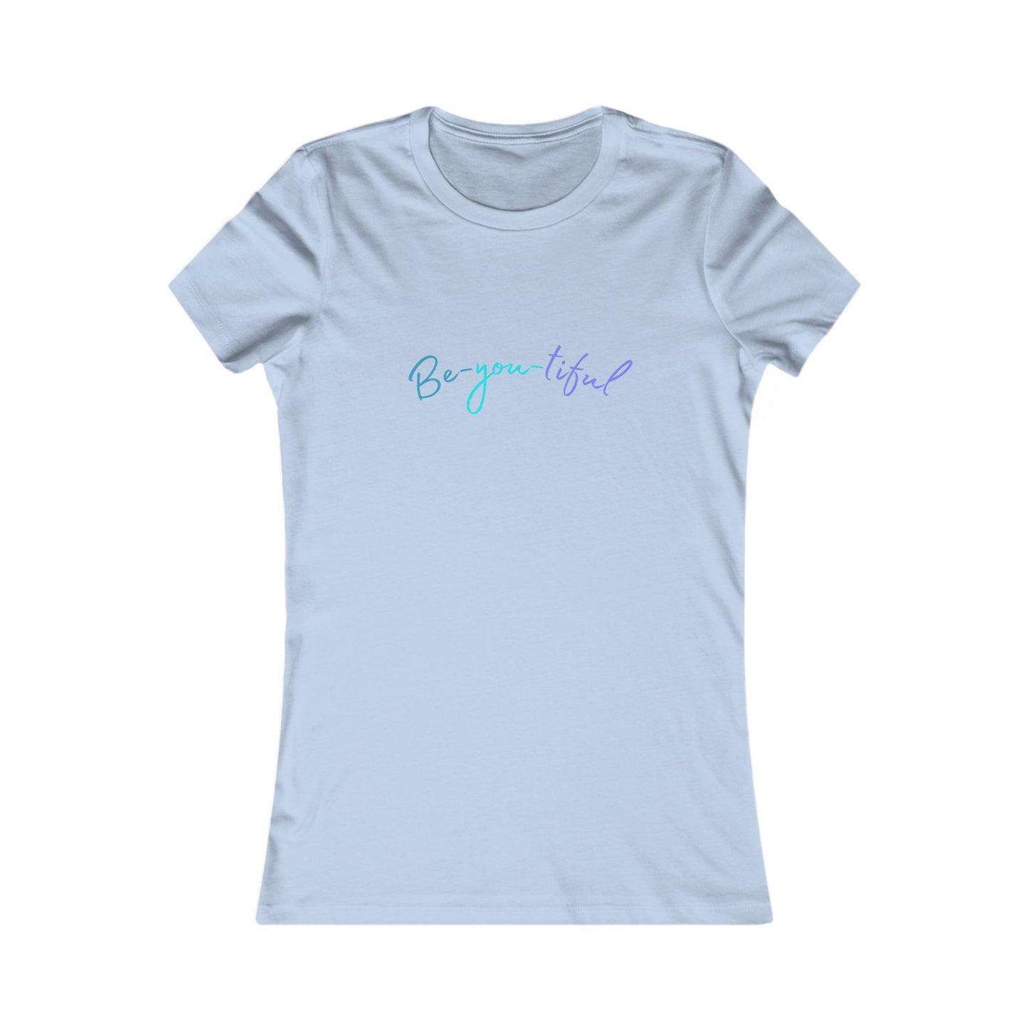 Be-you-tiful - Women's Tee