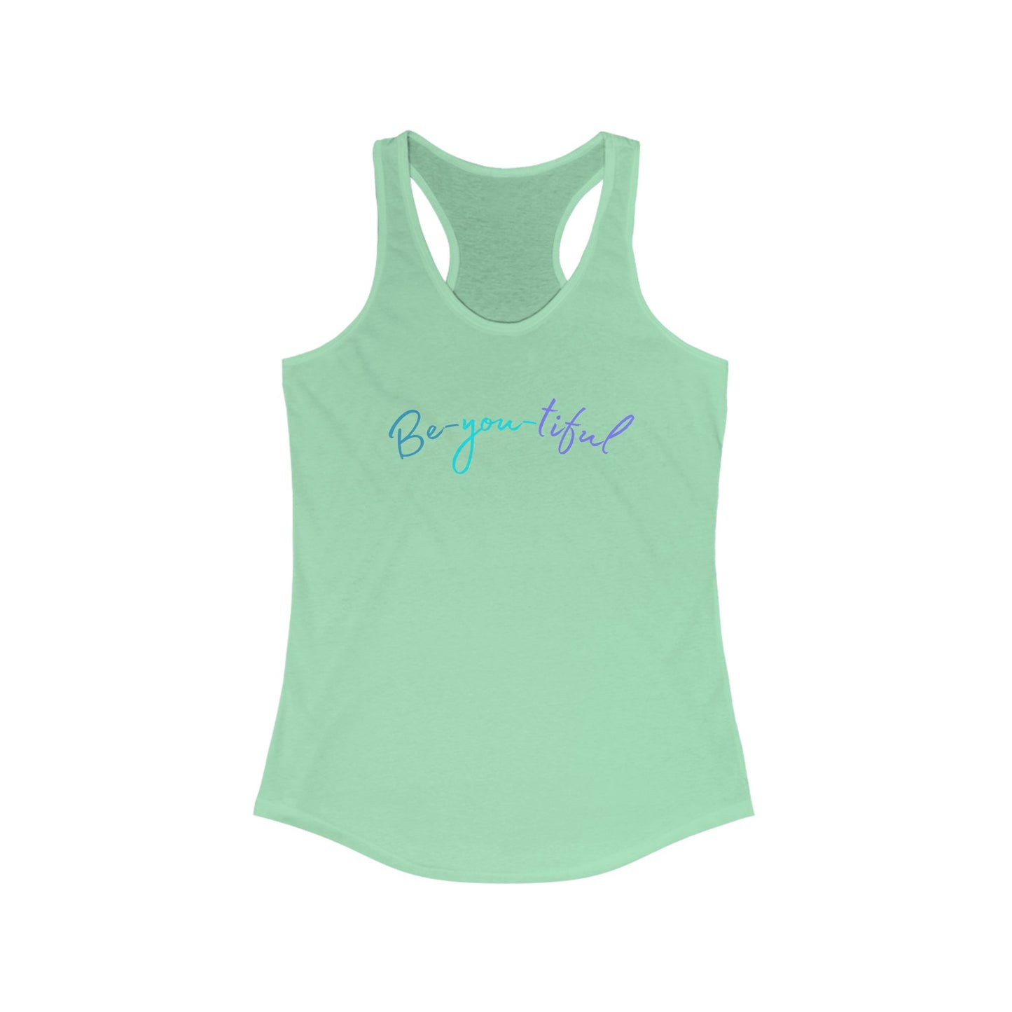 Be-you-tiful - Racerback Tank