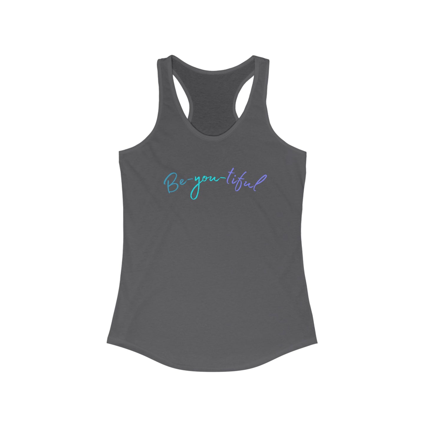 Be-you-tiful - Racerback Tank