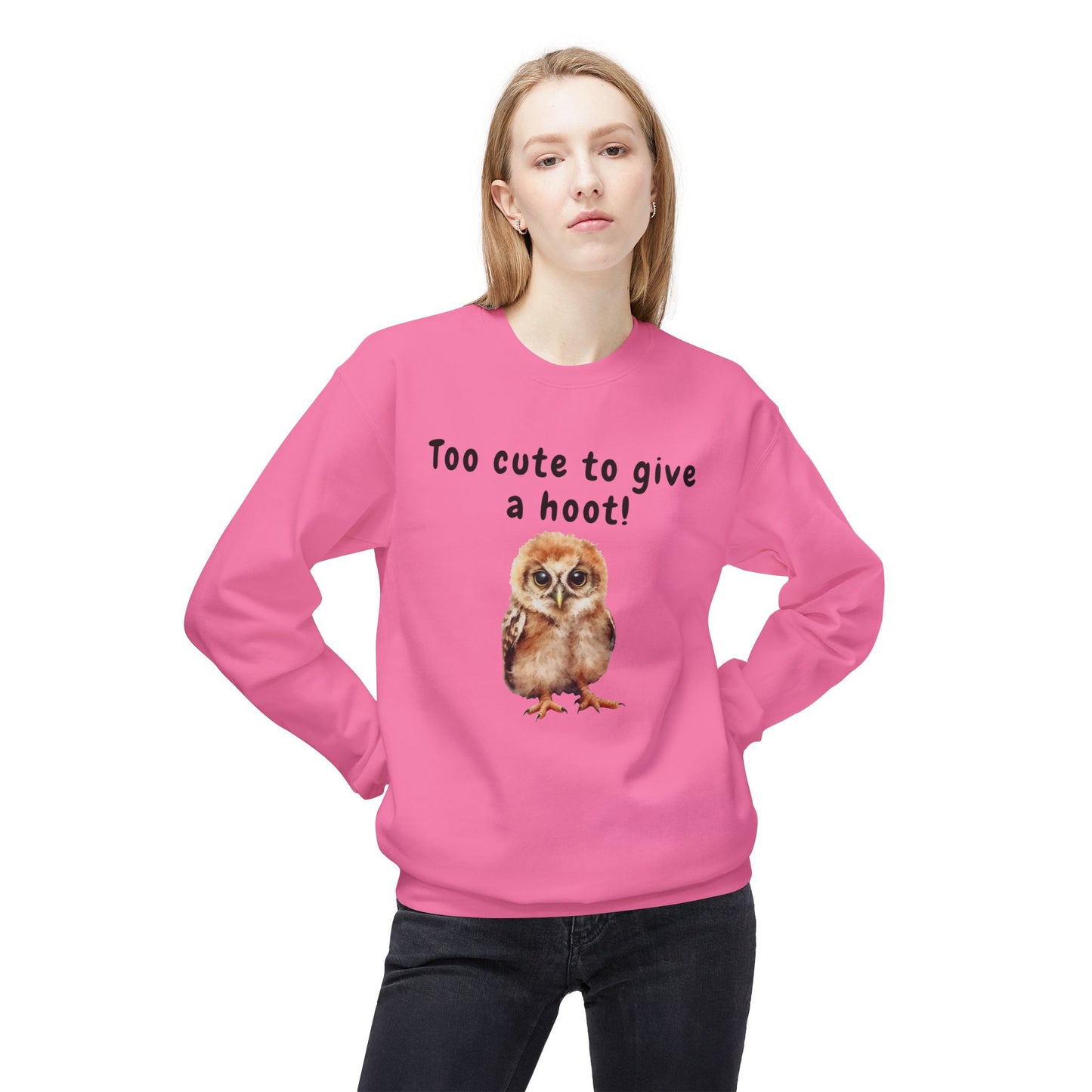 Too Cute to Give a Hoot - Adult Unisex Sweatshirt