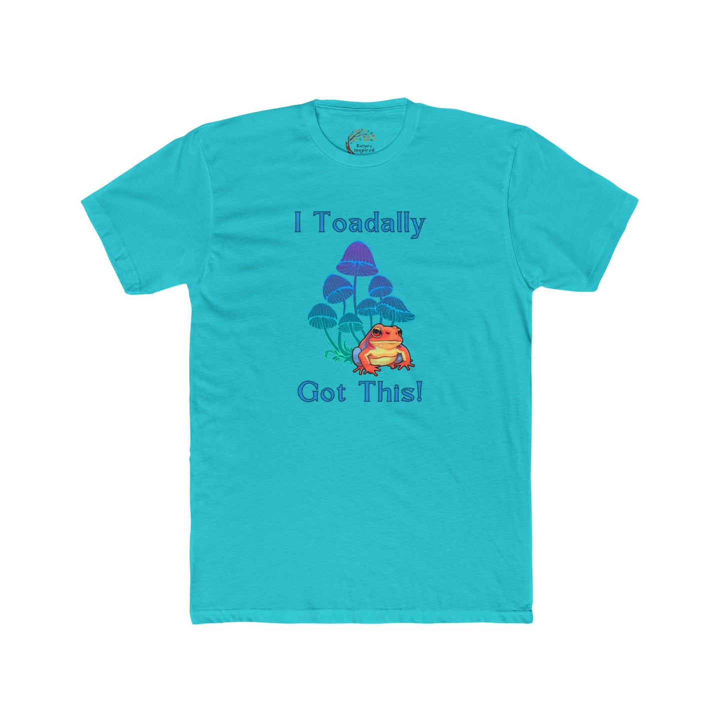 Toadally Got This - Adult Tee