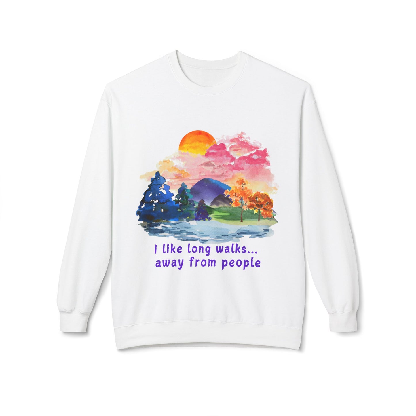 Long Walks Away From People  - Adult Unisex Sweatshirt