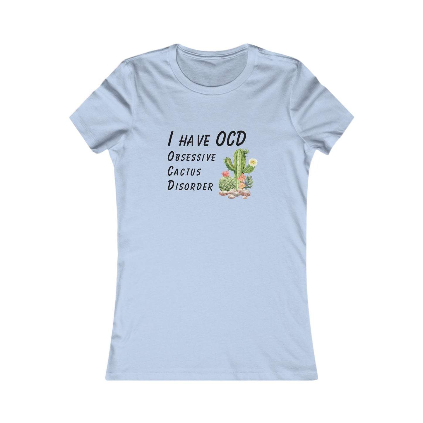 OCD Cactus - Women's Tee