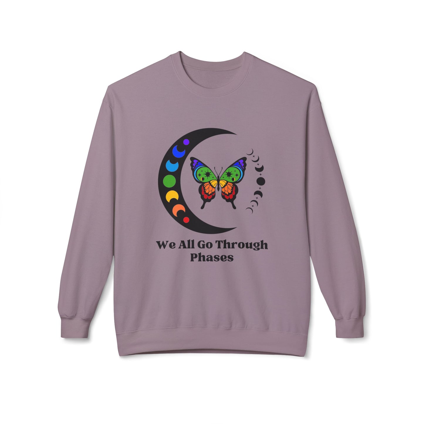 We All Go Through Phases - Adult Unisex Sweatshirt