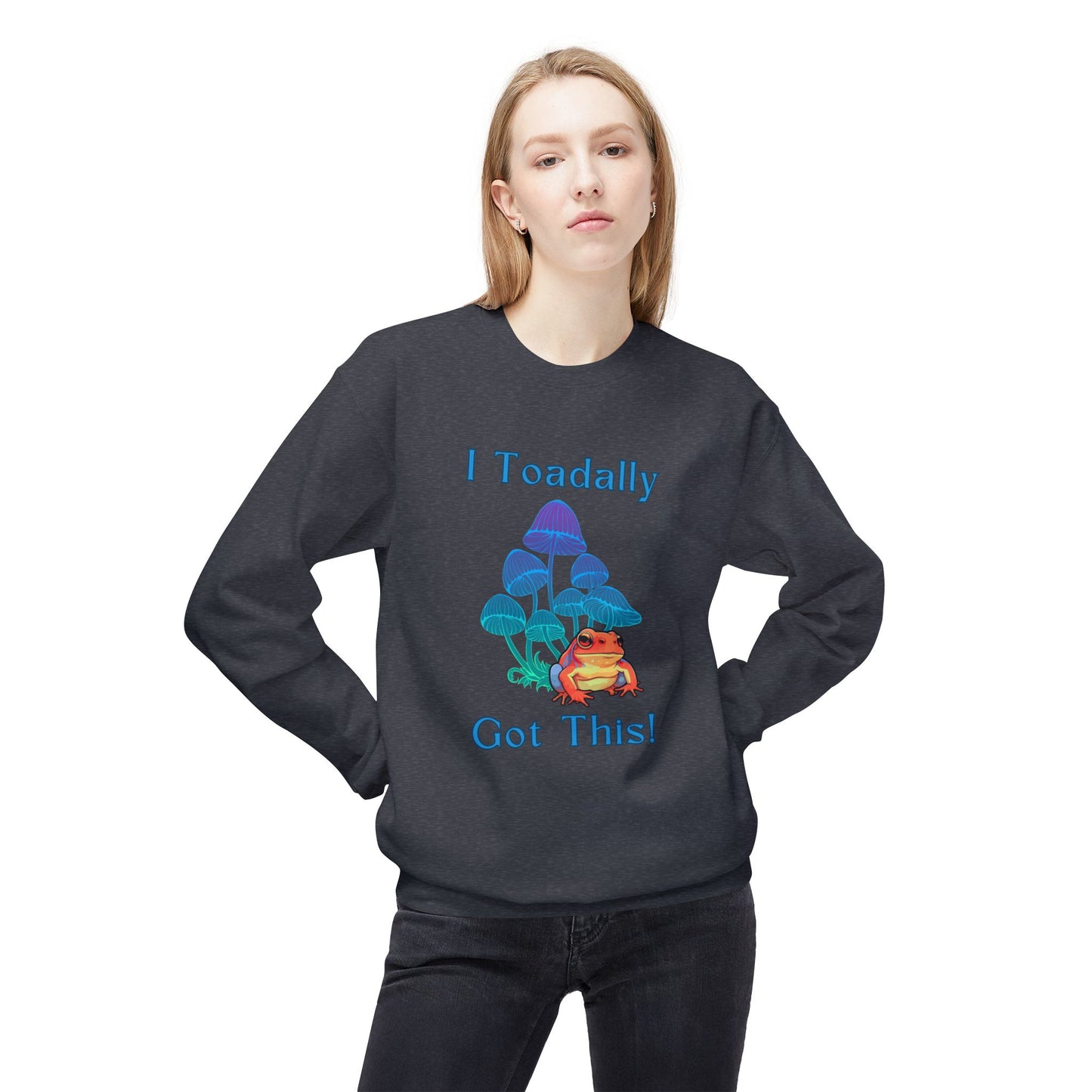 Toadally Got This - Adult Unisex Sweatshirt