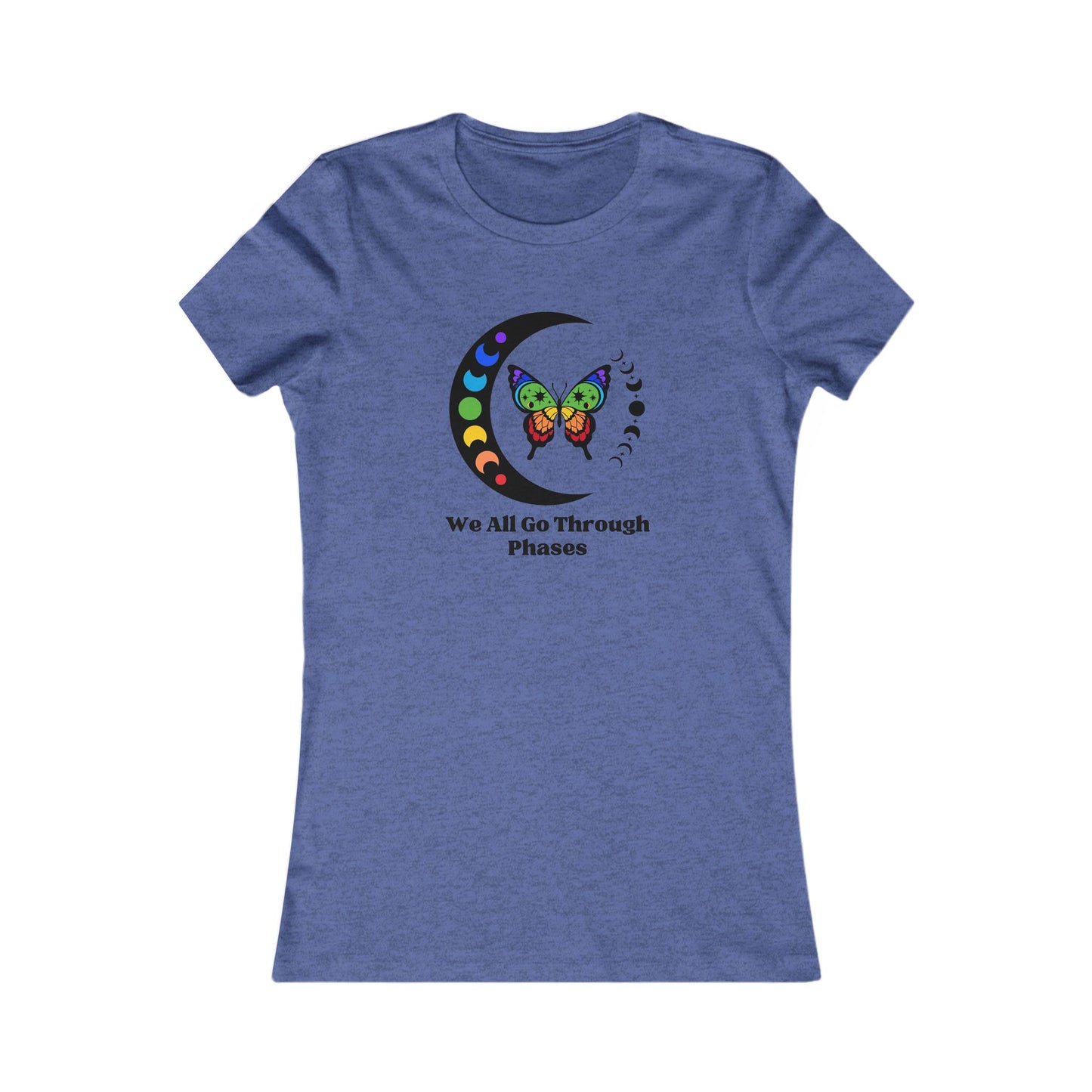 We All Go Through Phases - Women's Tee