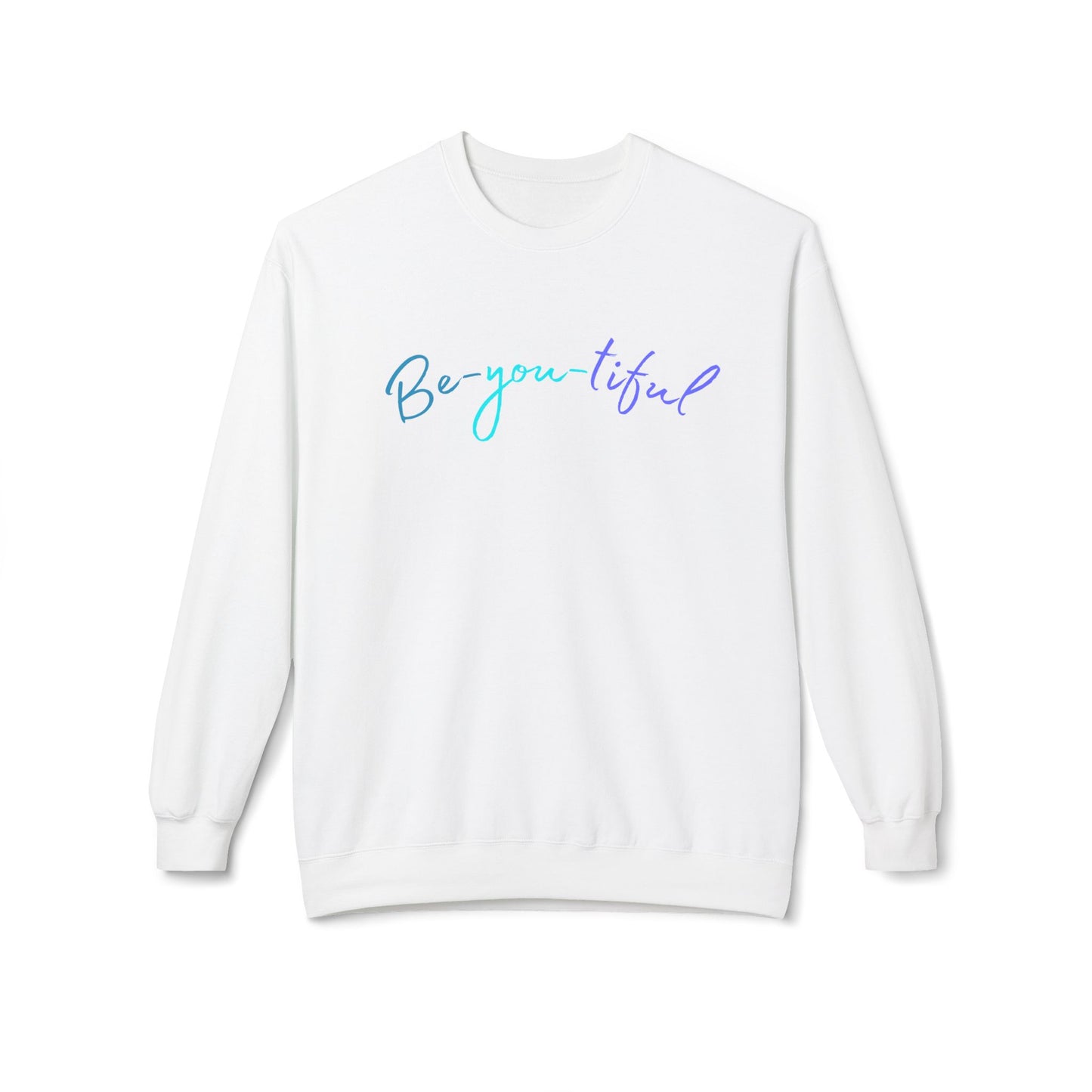 Be-you-tiful - Adult Crewneck Sweatshirt