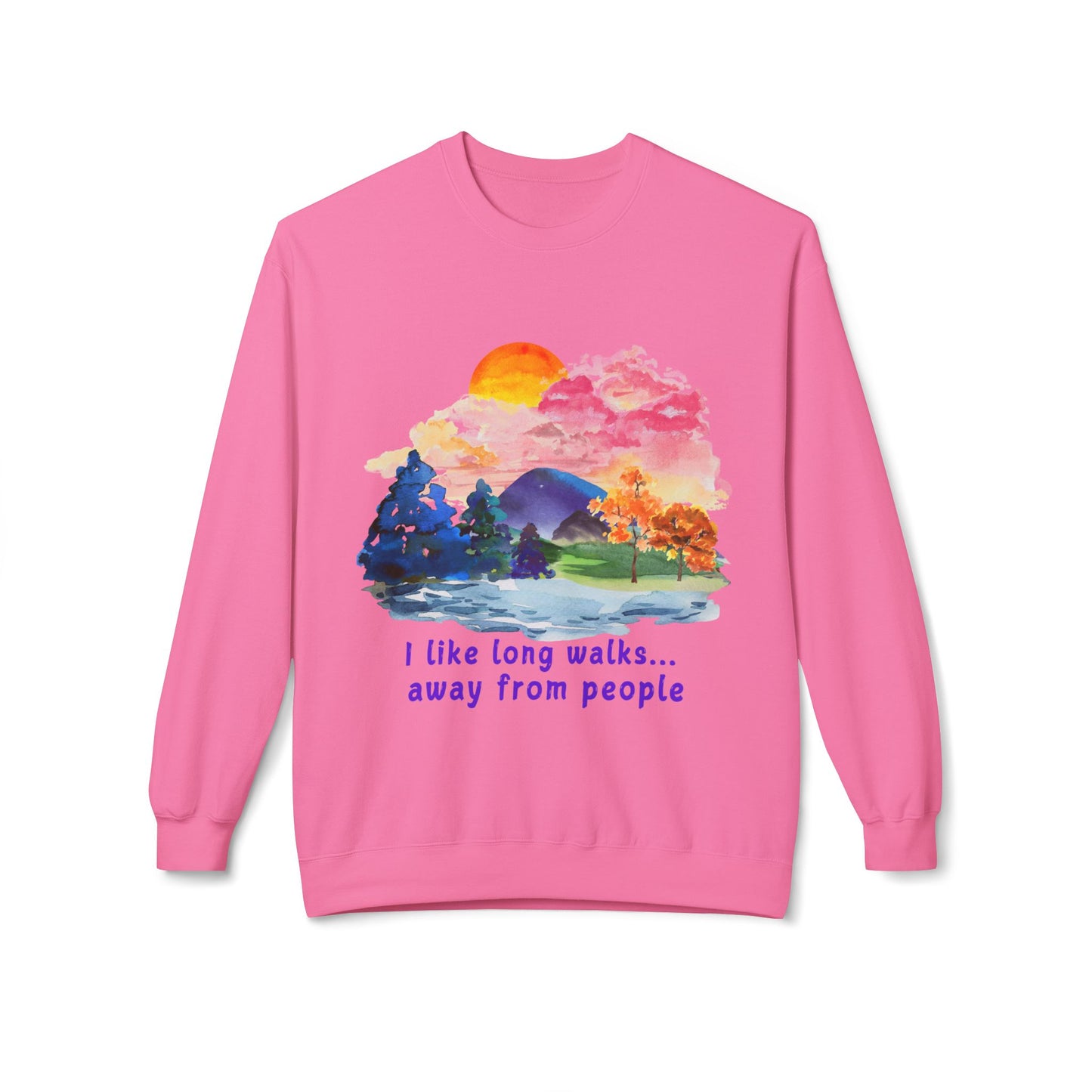 Long Walks Away From People  - Adult Unisex Sweatshirt