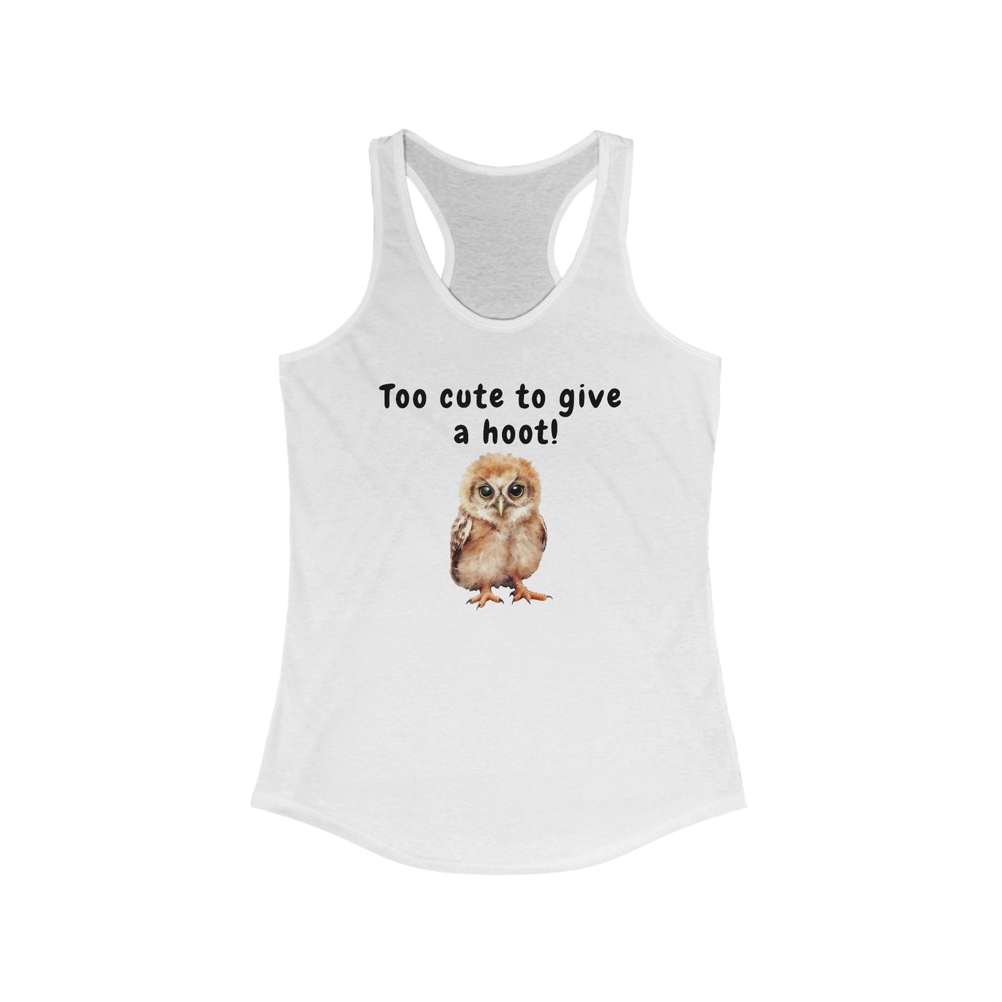 Too Cute to Give a Hoot - Racerback Tank