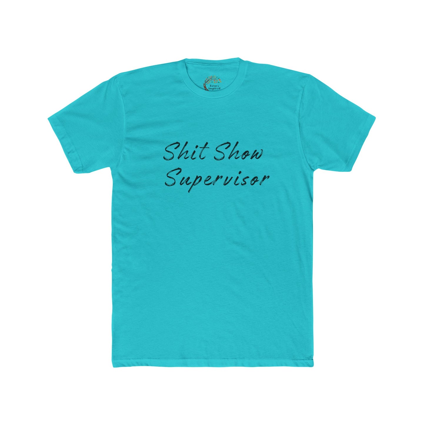 Shit Show Supervisor - Adult Tee