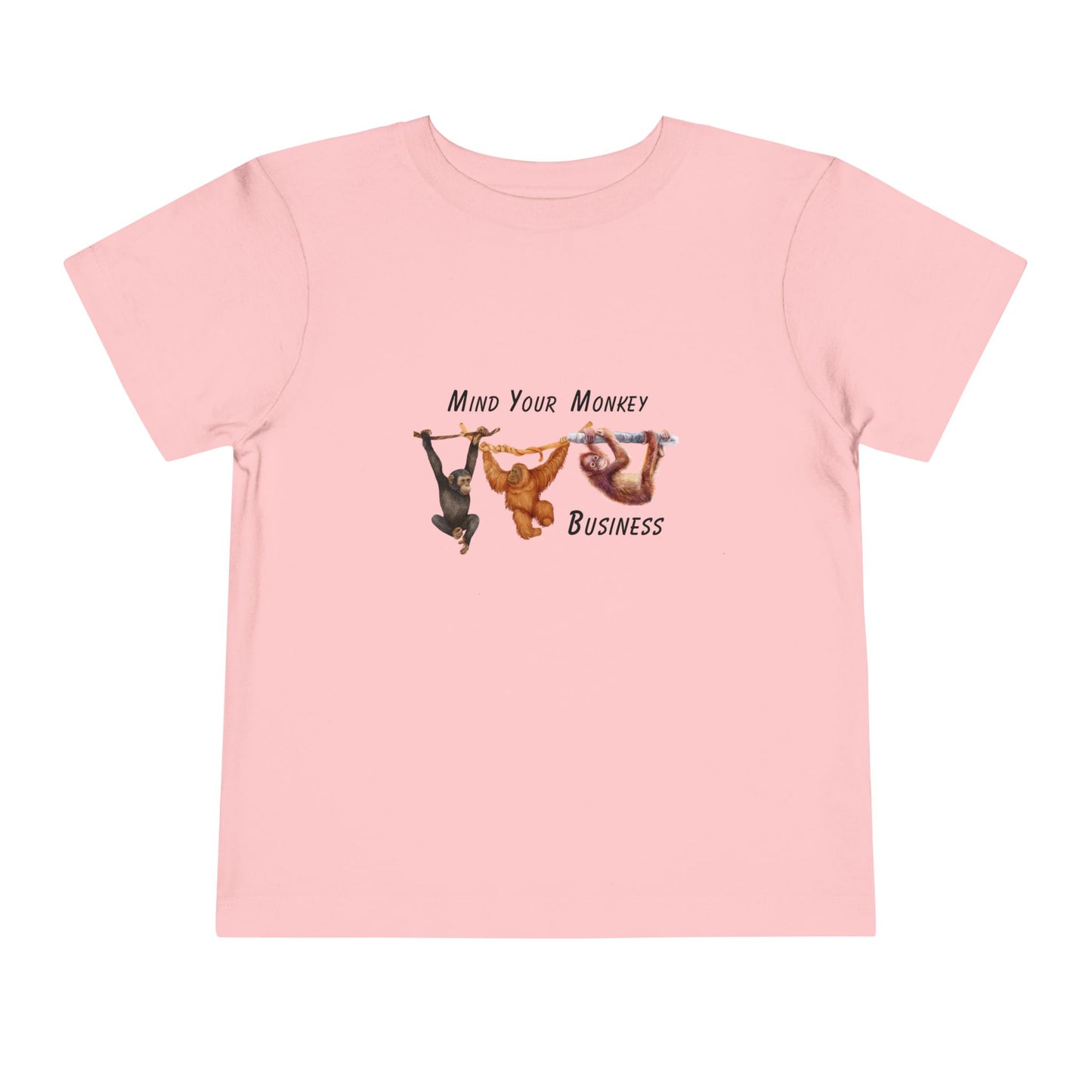 Mind Your Monkey Business - Toddler Short Sleeve Tee