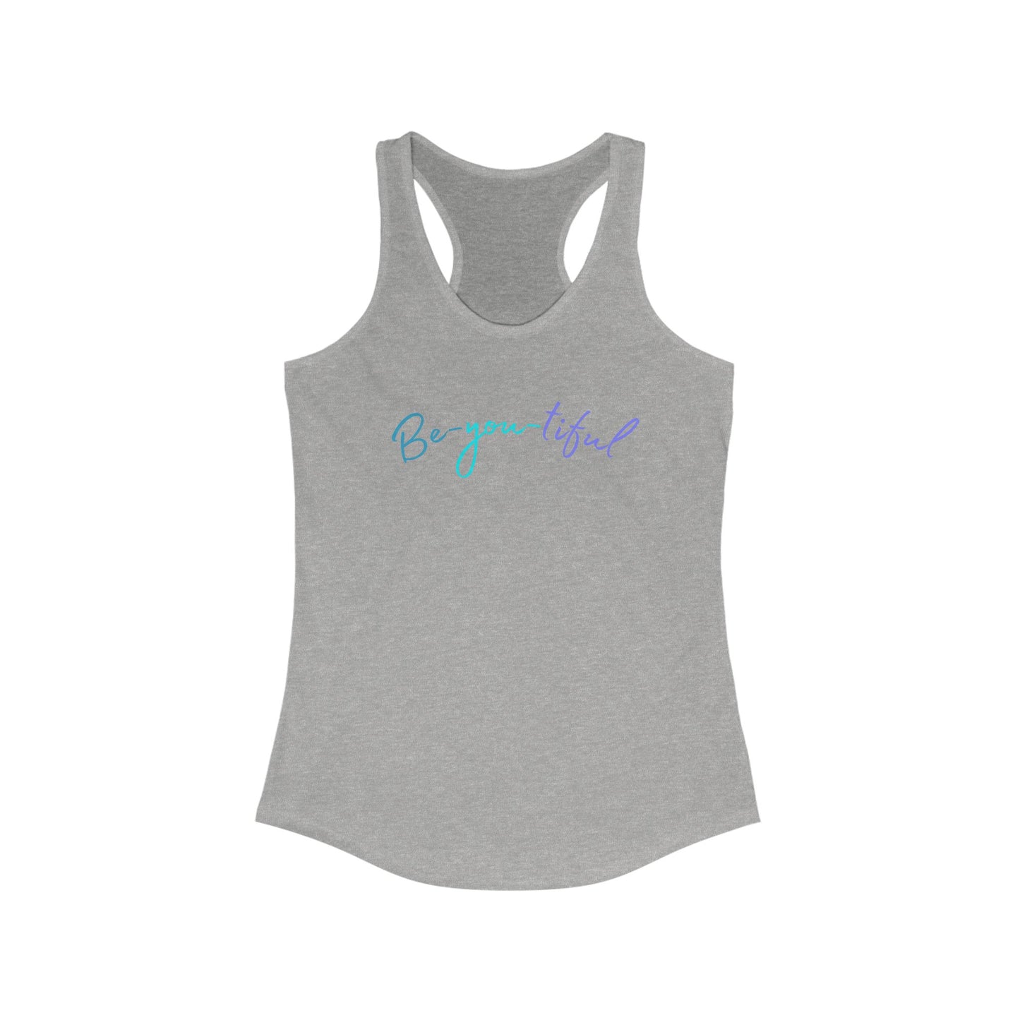 Be-you-tiful - Racerback Tank