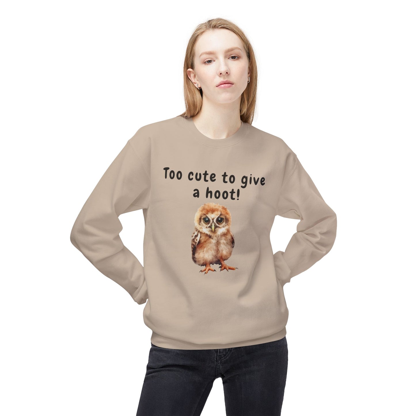 Too Cute to Give a Hoot - Adult Unisex Sweatshirt