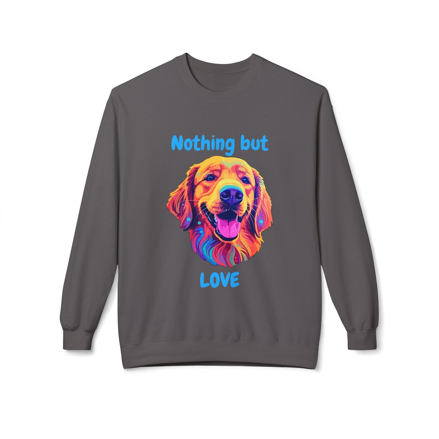 Nothing But Love - Adult Unisex Sweatshirt - Golden Retriever Design