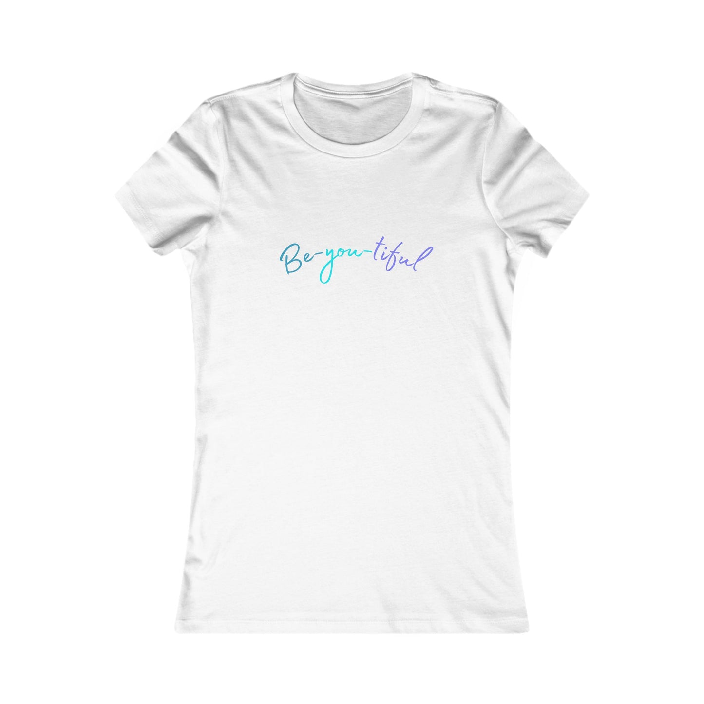 Be-you-tiful - Women's Tee