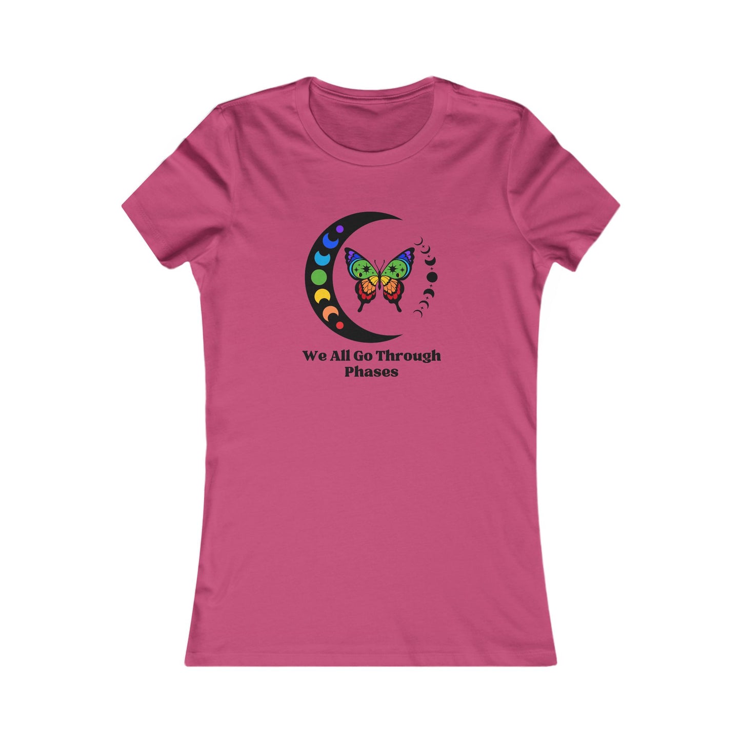 We All Go Through Phases - Women's Tee