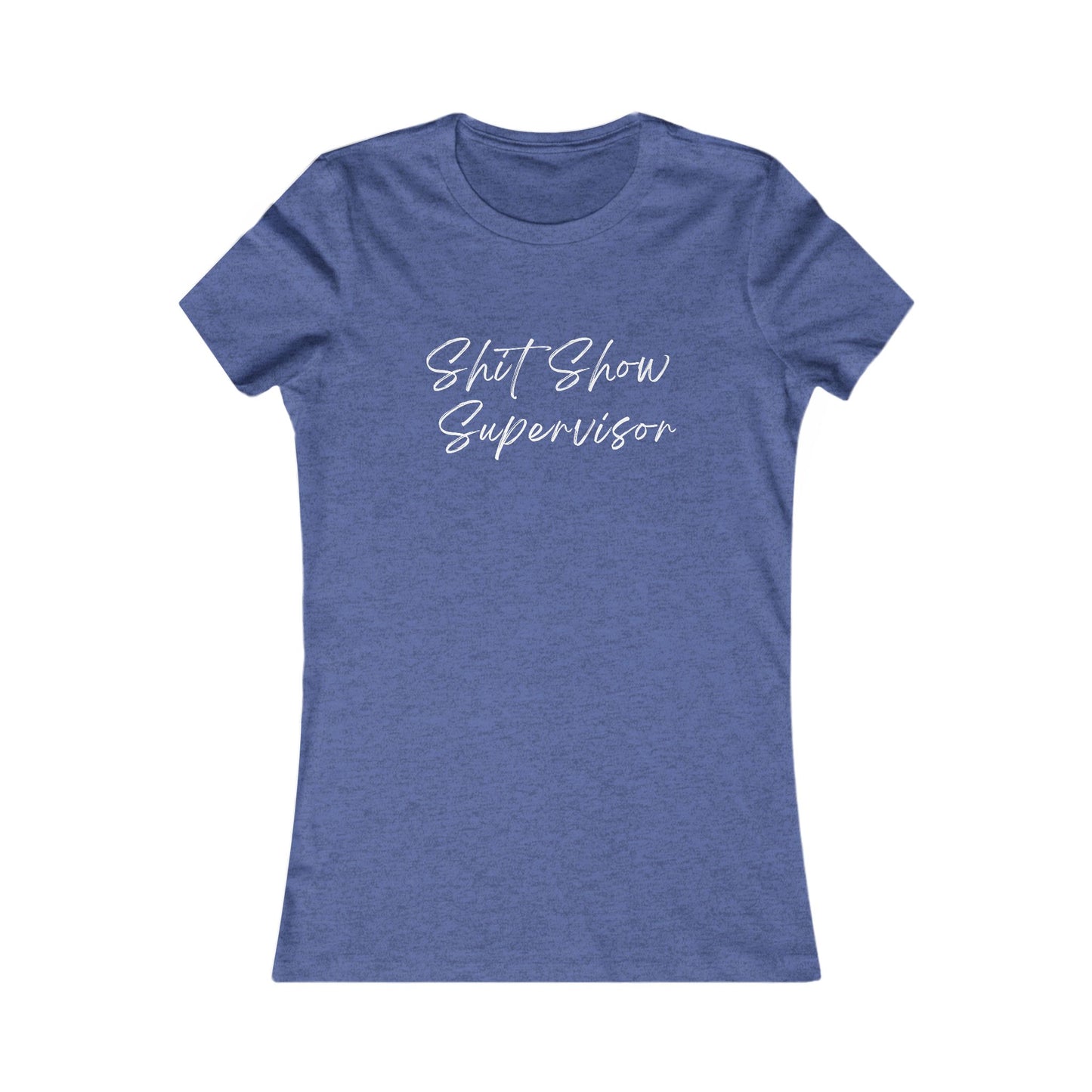 Shit Show Supervisor - Women's Tee