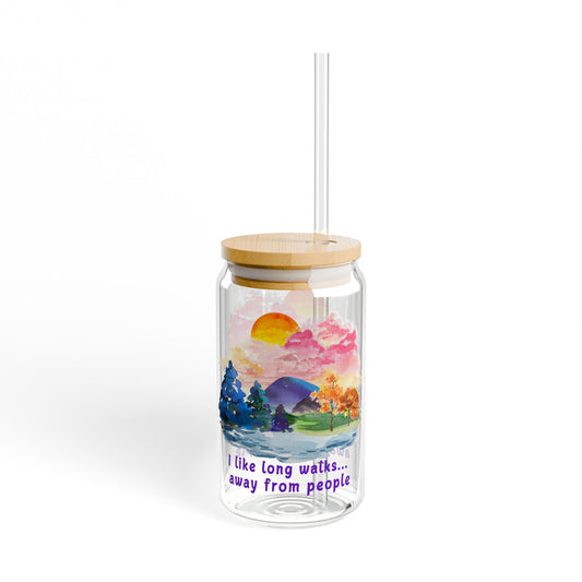 Long Walks Away From People - Sipper Glass, 16oz