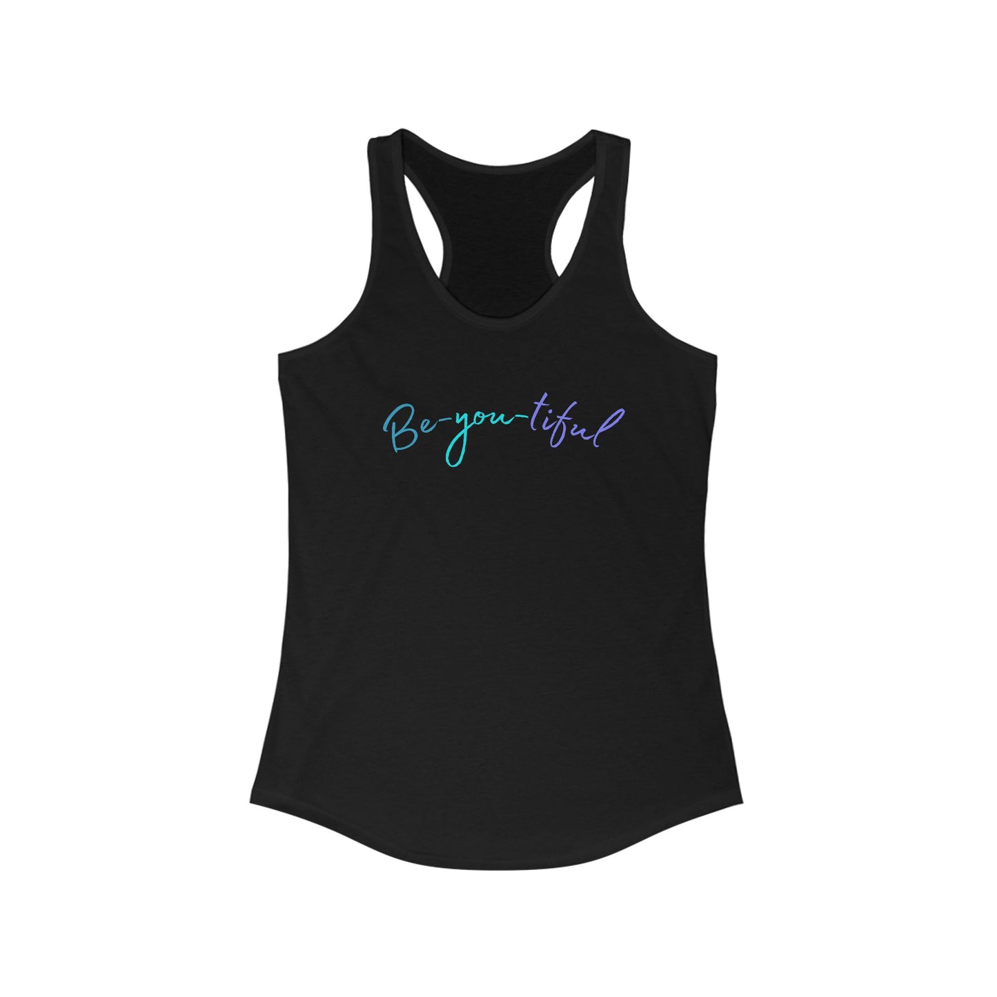 Be-you-tiful - Racerback Tank