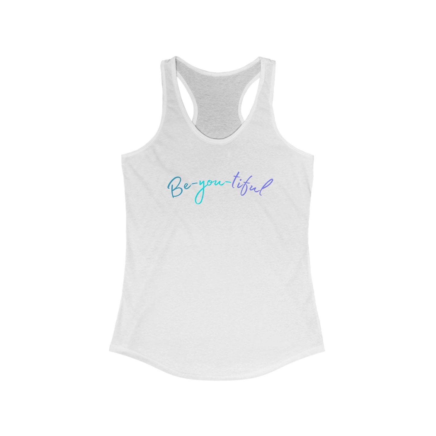 Be-you-tiful - Racerback Tank