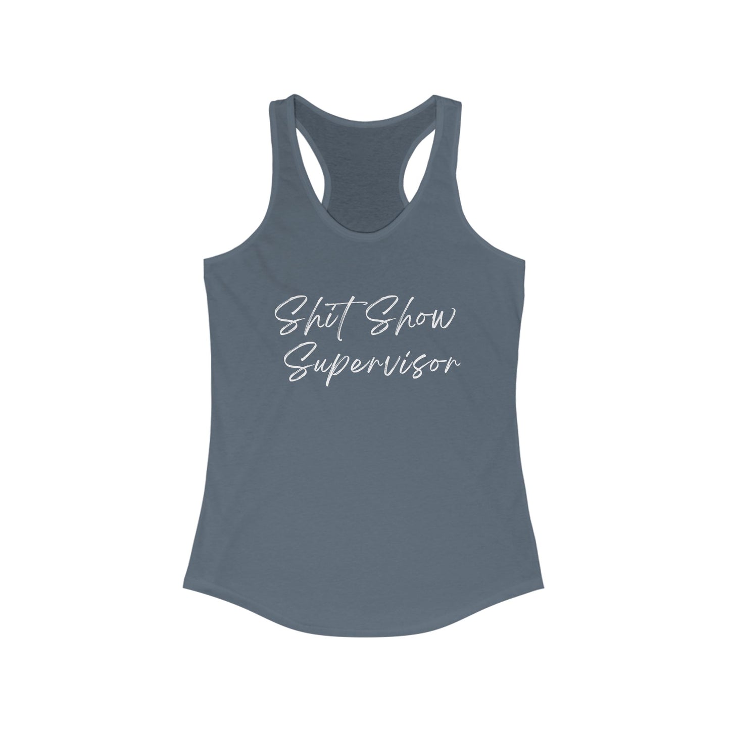 Shit Show Supervisor - Racerback Tank