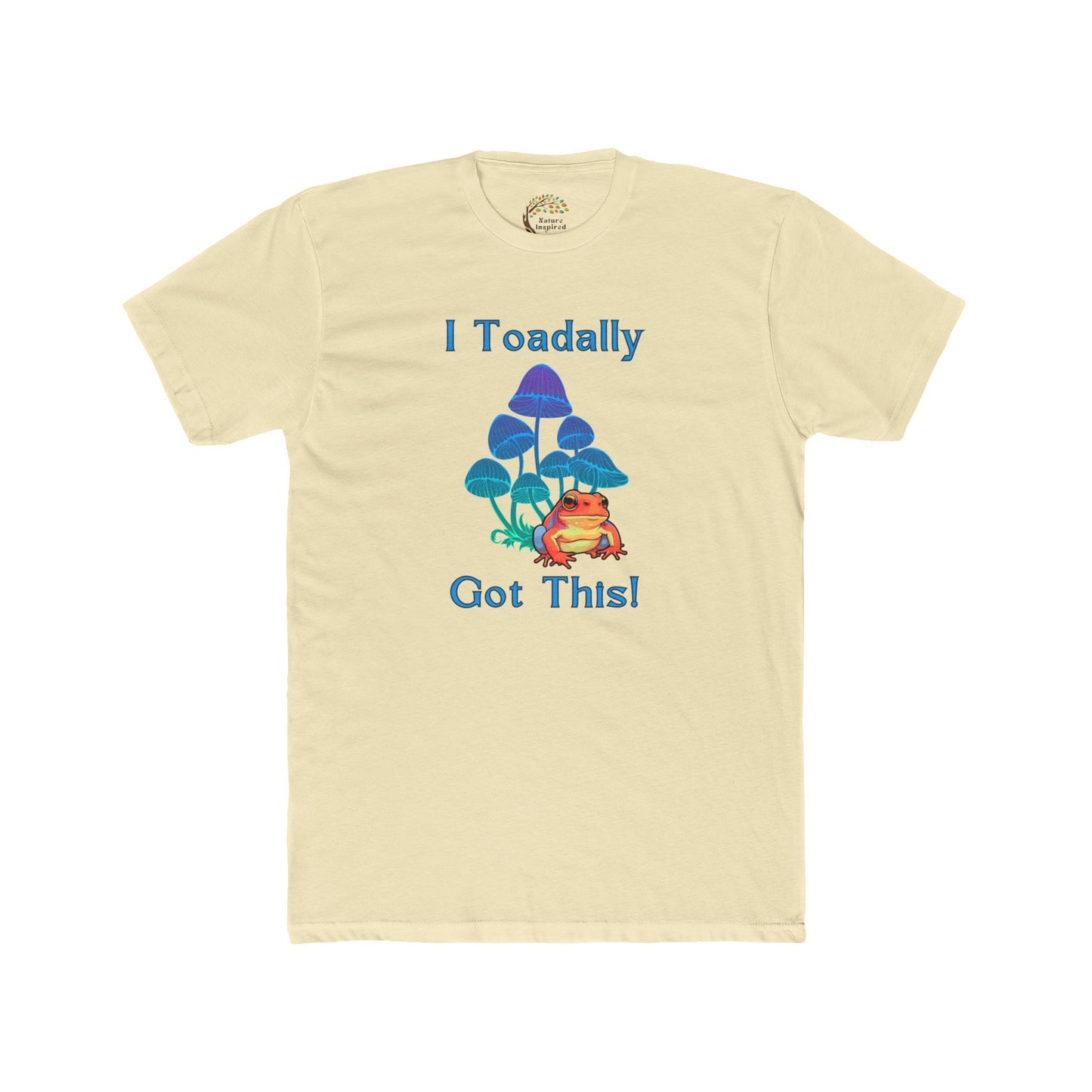 Toadally Got This - Adult Tee