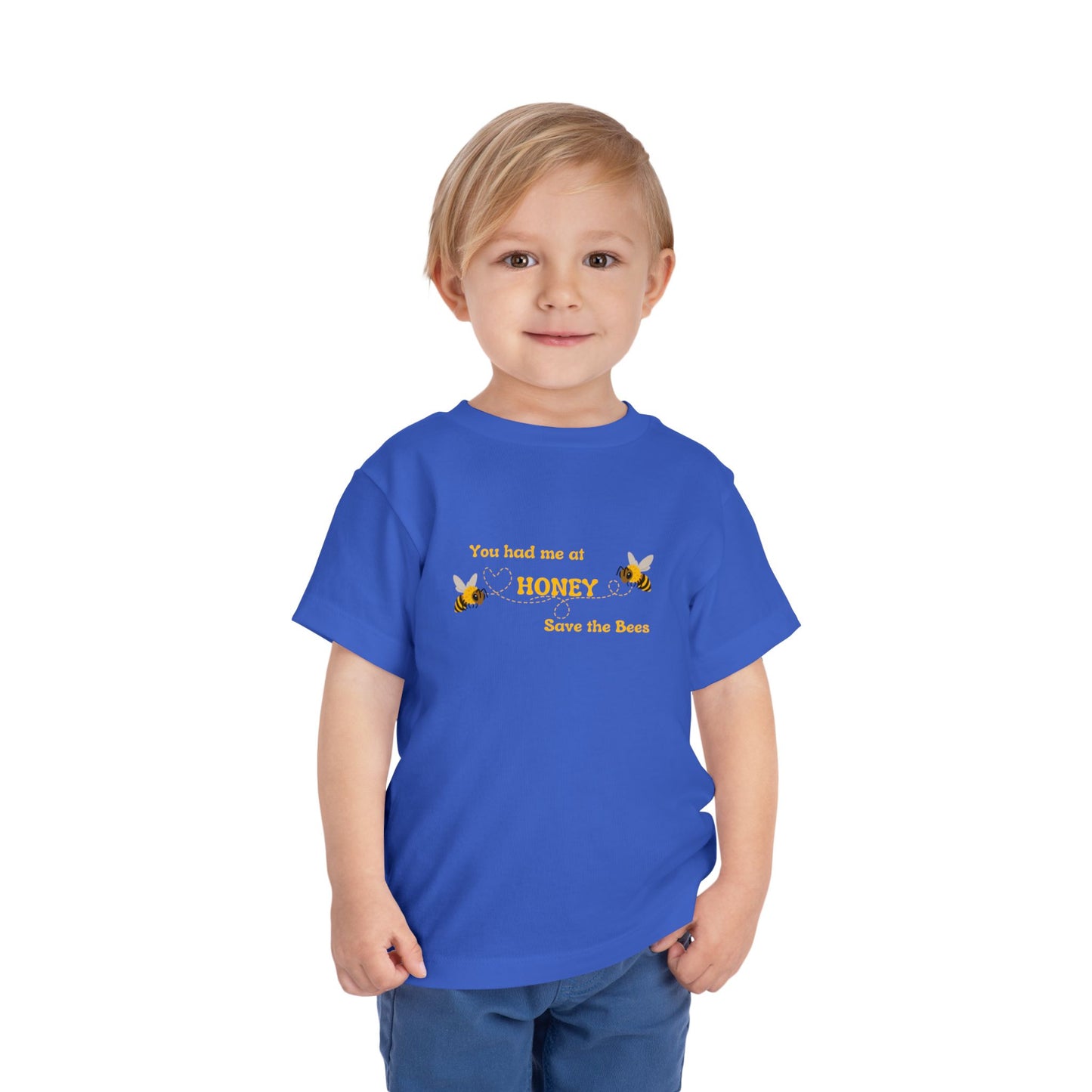 You Had Me At Honey - Toddler Short Sleeve Tee