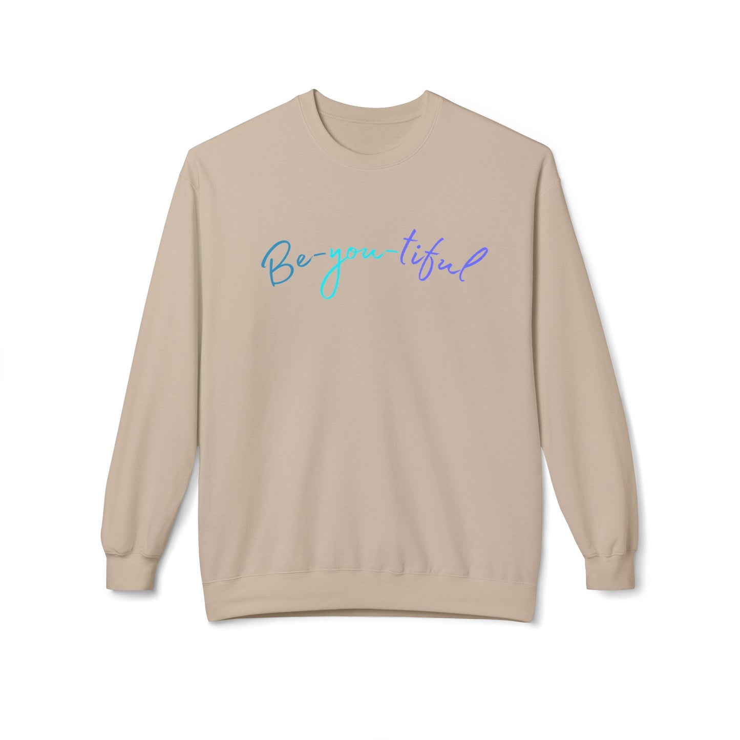 Be-you-tiful - Adult Crewneck Sweatshirt