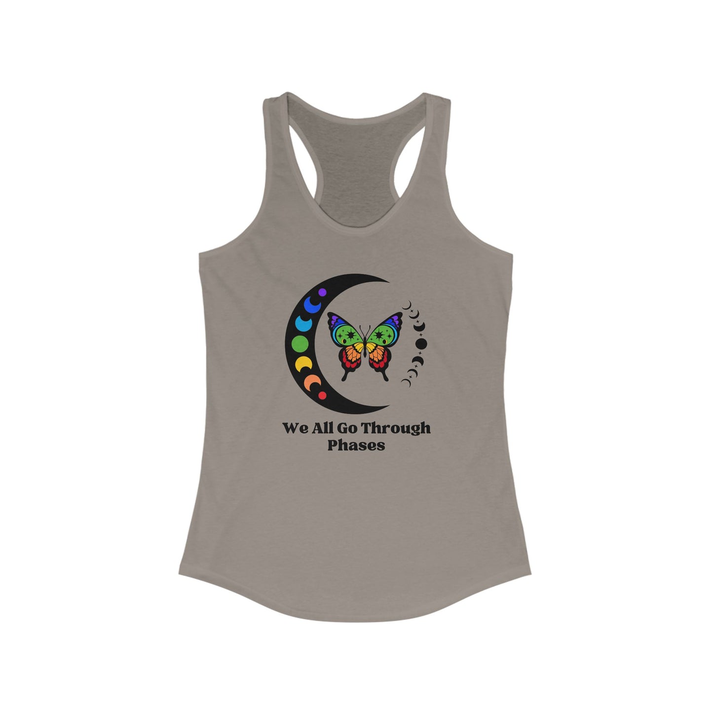 We All Go Through Phases - Racerback Tank